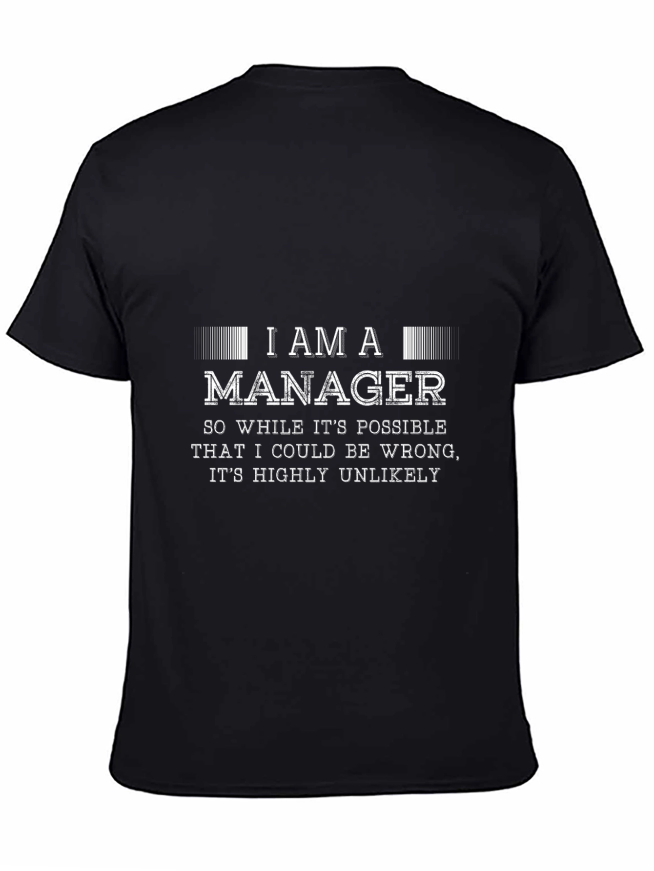 I Am A Manager Graphic T-Shirt