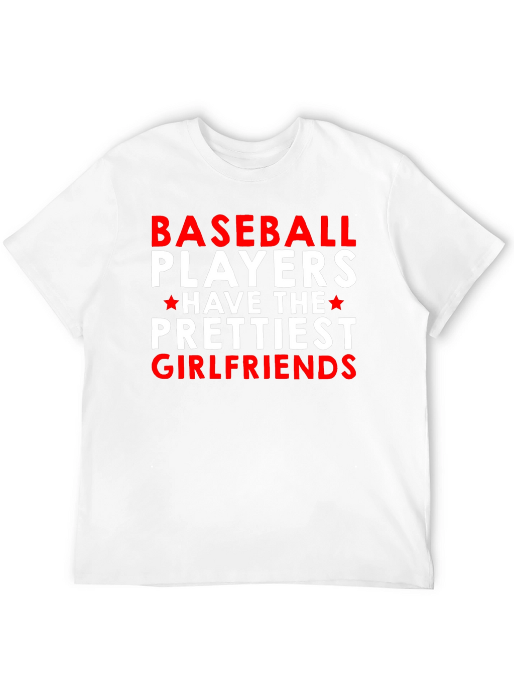 Baseball Players Prettiest Girlfriends T-Shirt