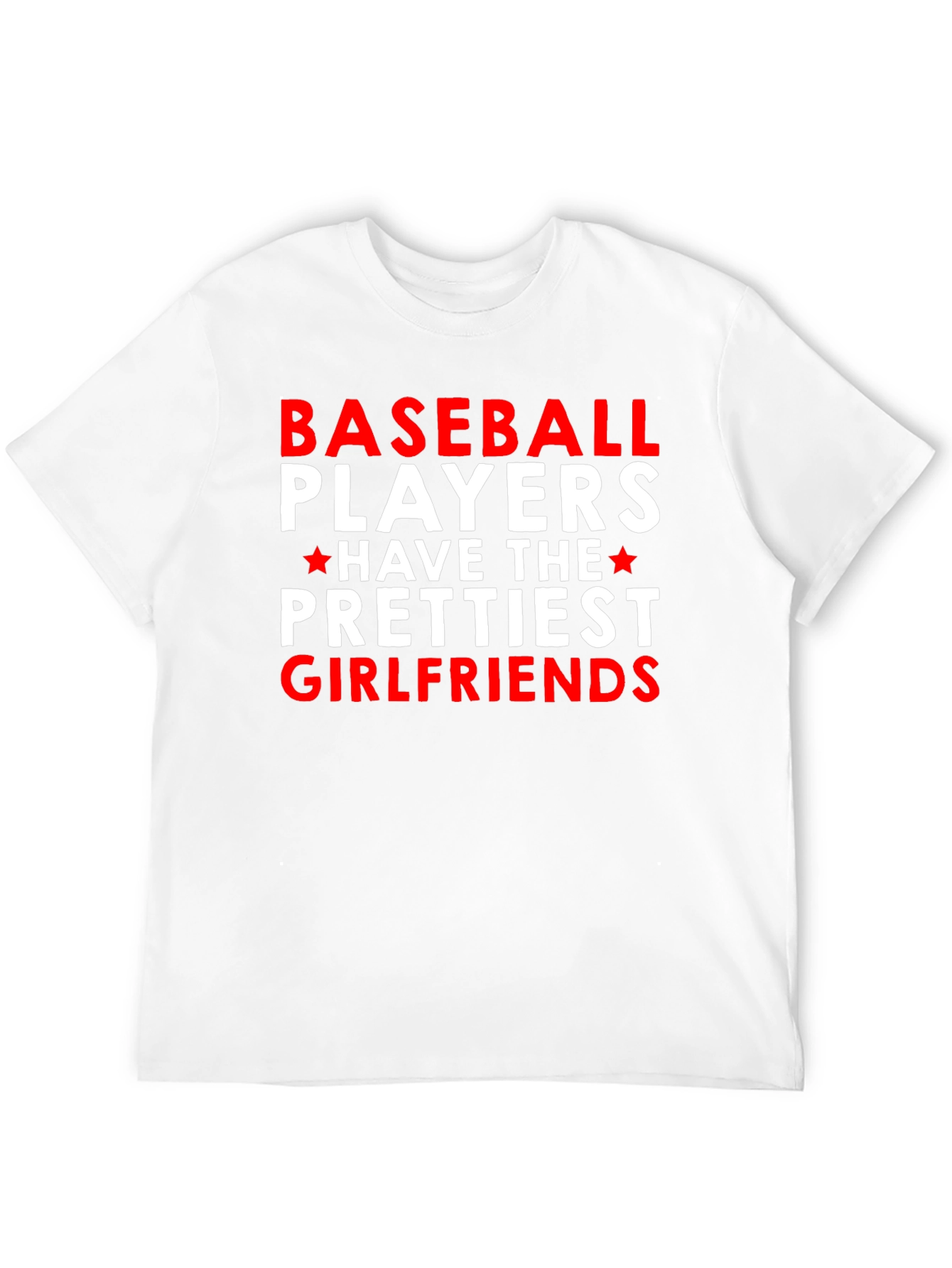 Baseball Players Prettiest Girlfriends T-Shirt