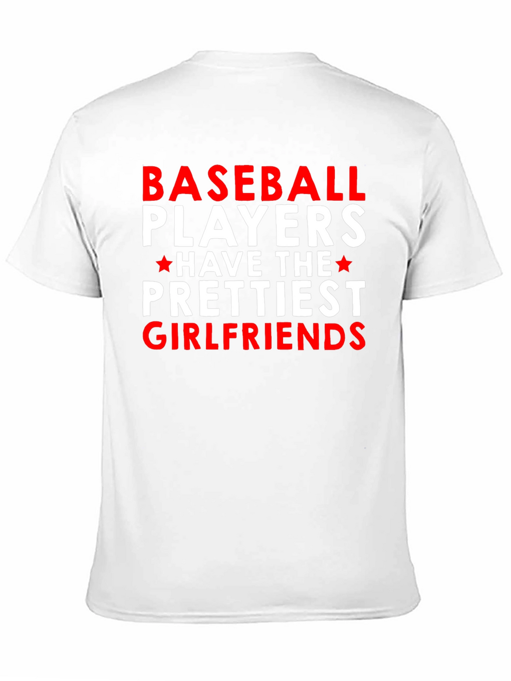 Baseball Players Prettiest Girlfriends T-Shirt