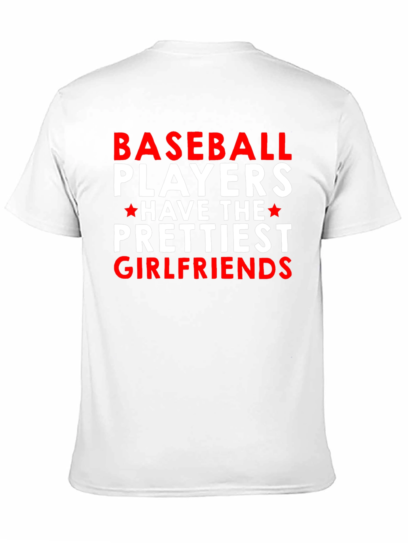 Baseball Players Prettiest Girlfriends T-Shirt