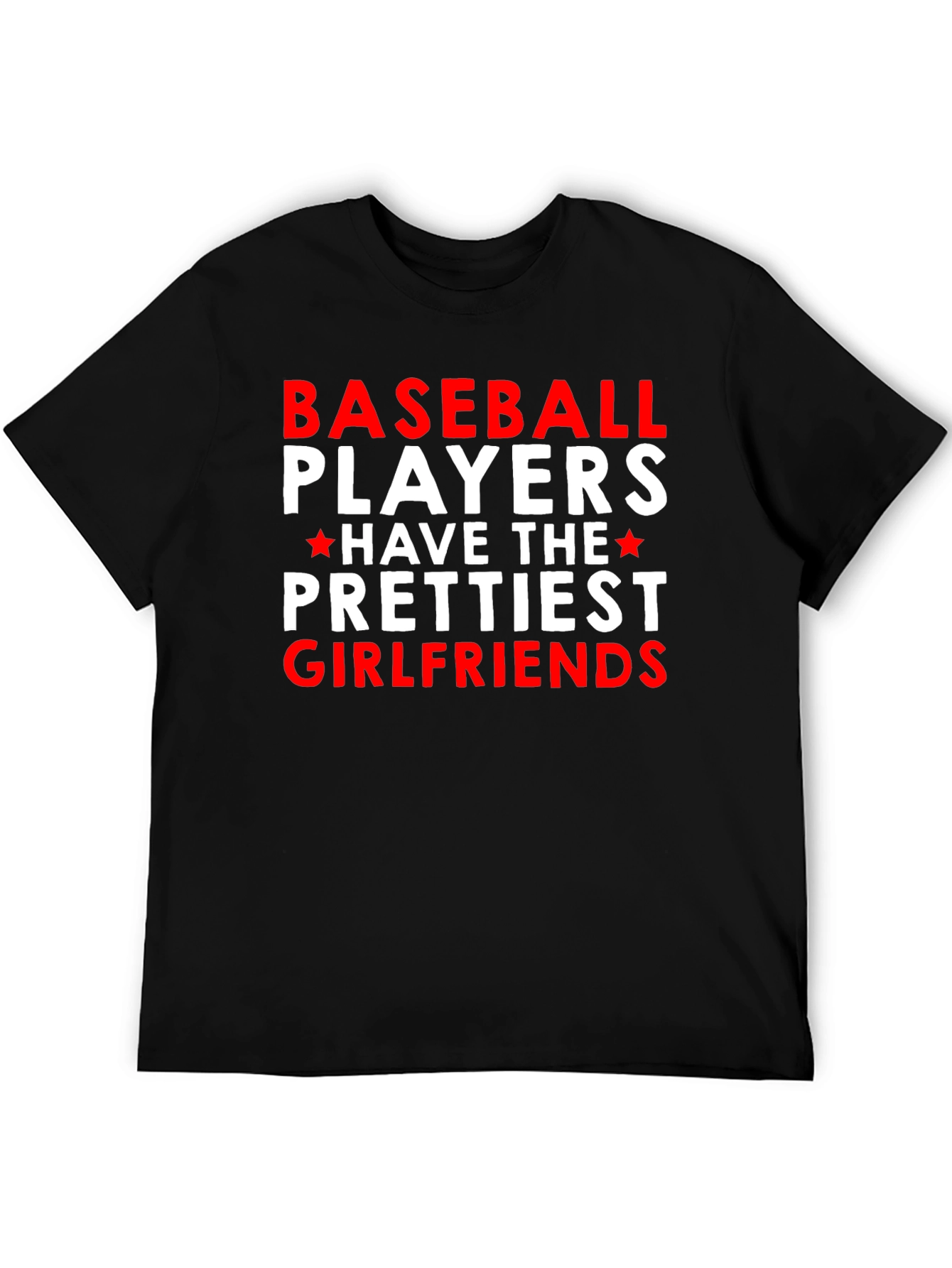 Baseball Players Prettiest Girlfriends T-Shirt