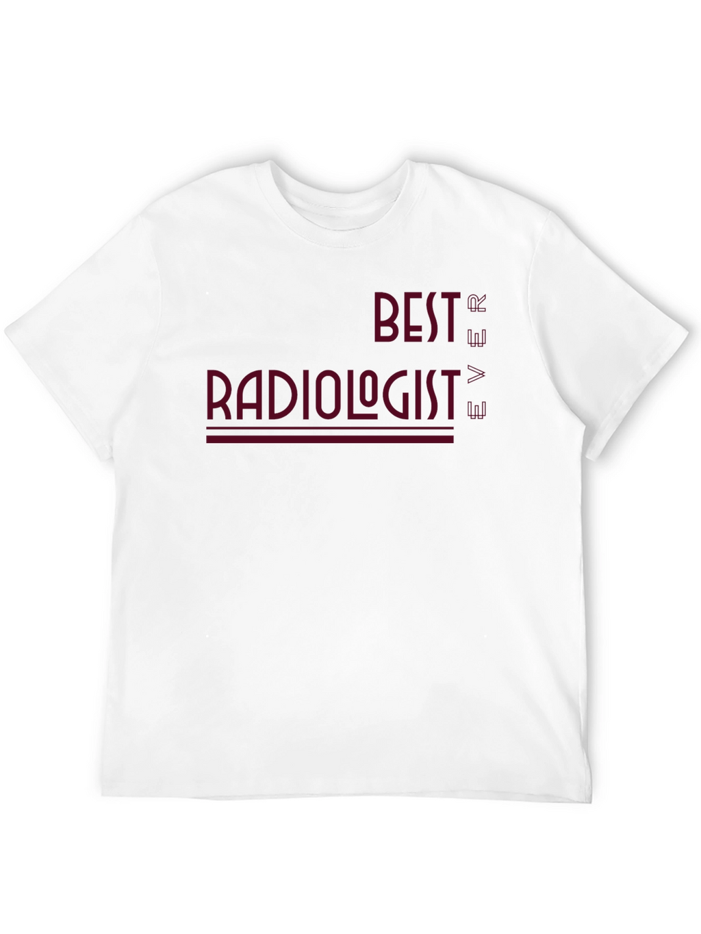 Best Radiologist Ever Graphic T-Shirt