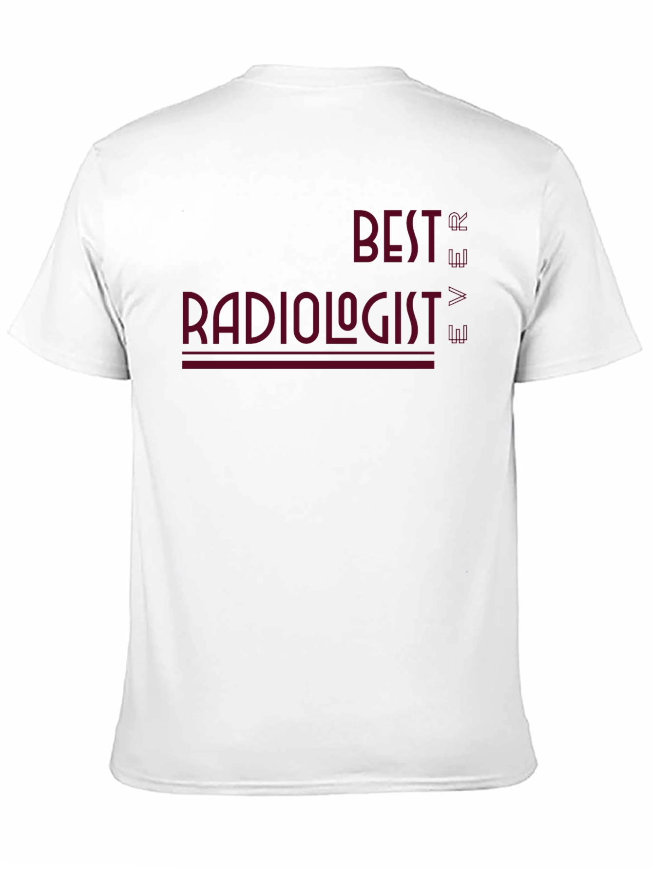 Best Radiologist Ever Graphic T-Shirt