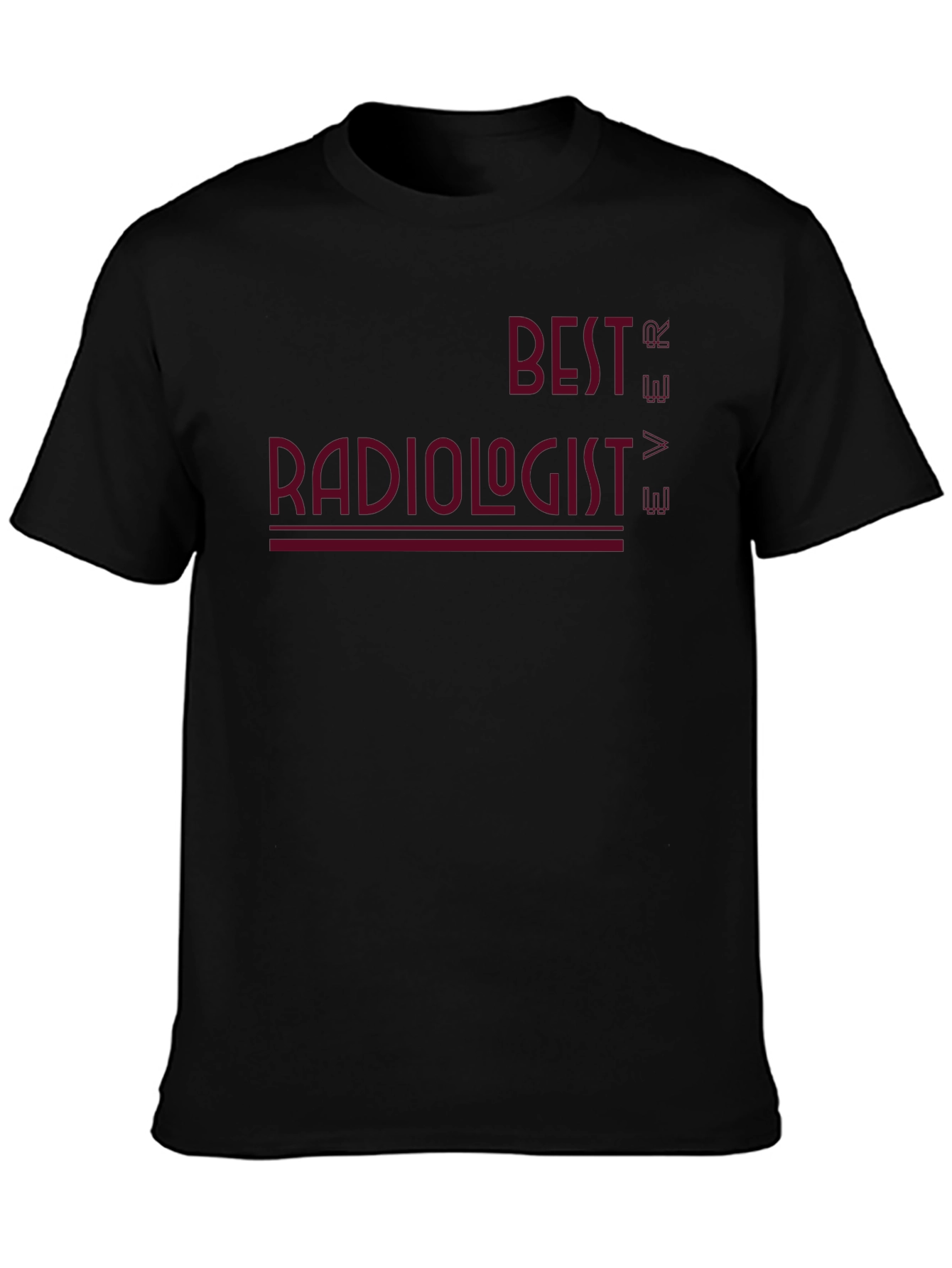 Best Radiologist Ever Graphic T-Shirt