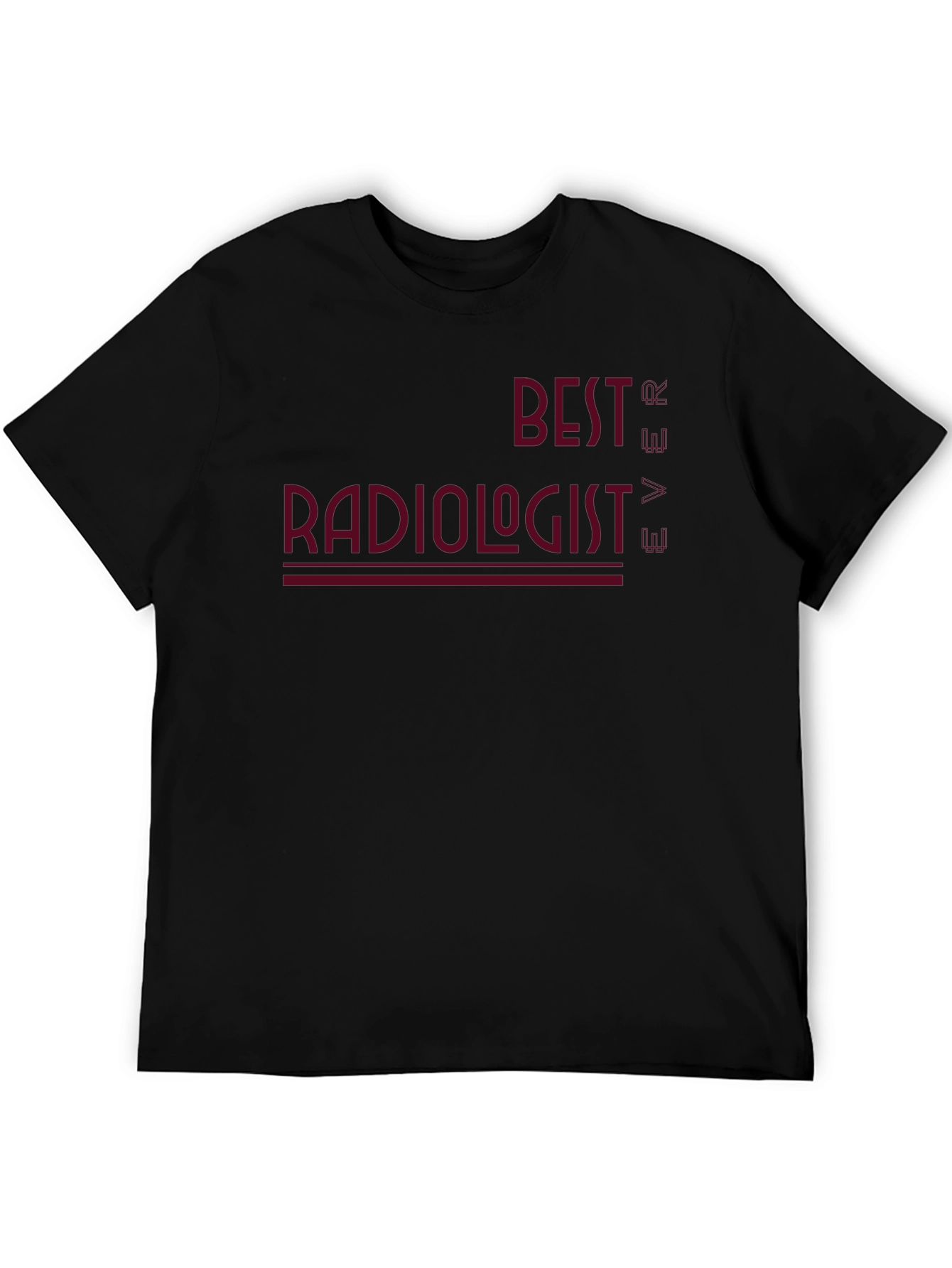 Best Radiologist Ever Graphic T-Shirt