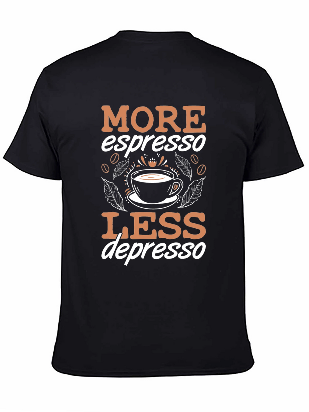 More Espresso Less Depresso T-Shirt
