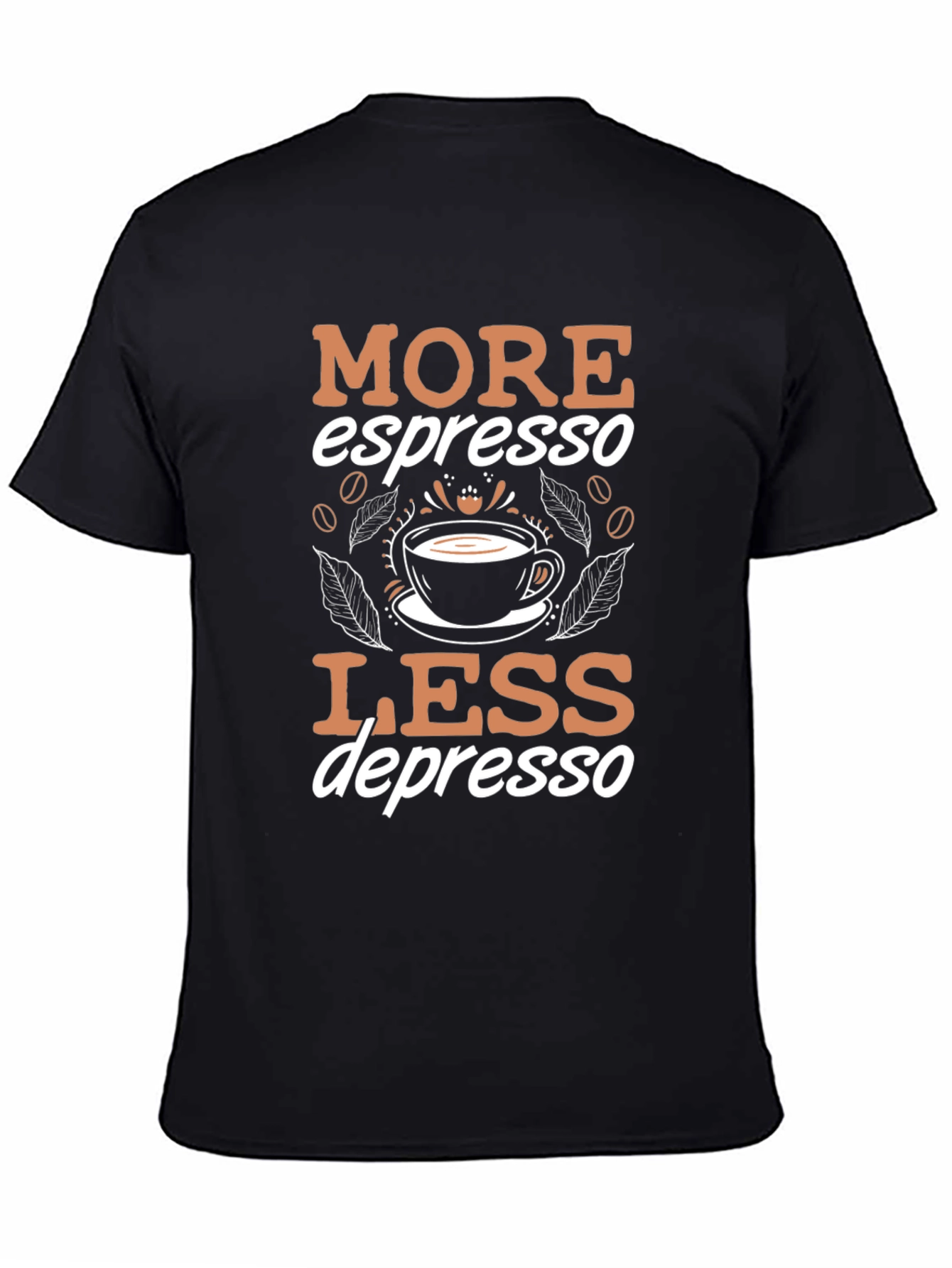 More Espresso Less Depresso T-Shirt