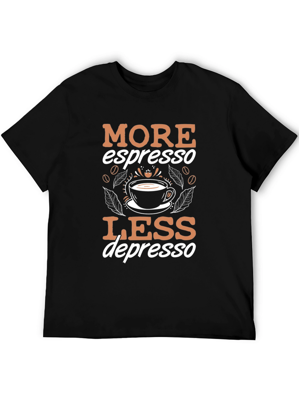 More Espresso Less Depresso T-Shirt