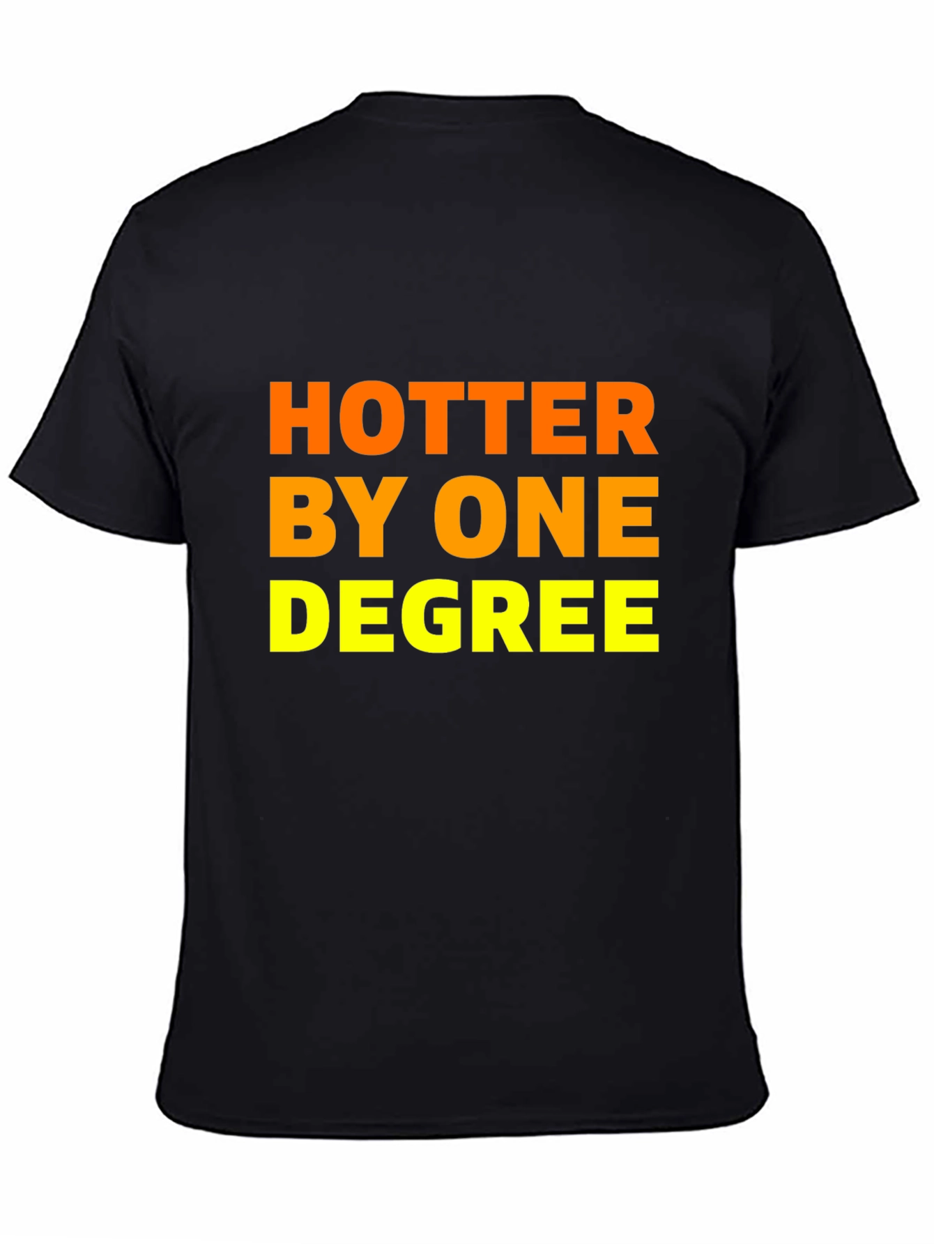 Hotter By One Degree Graphic Tee