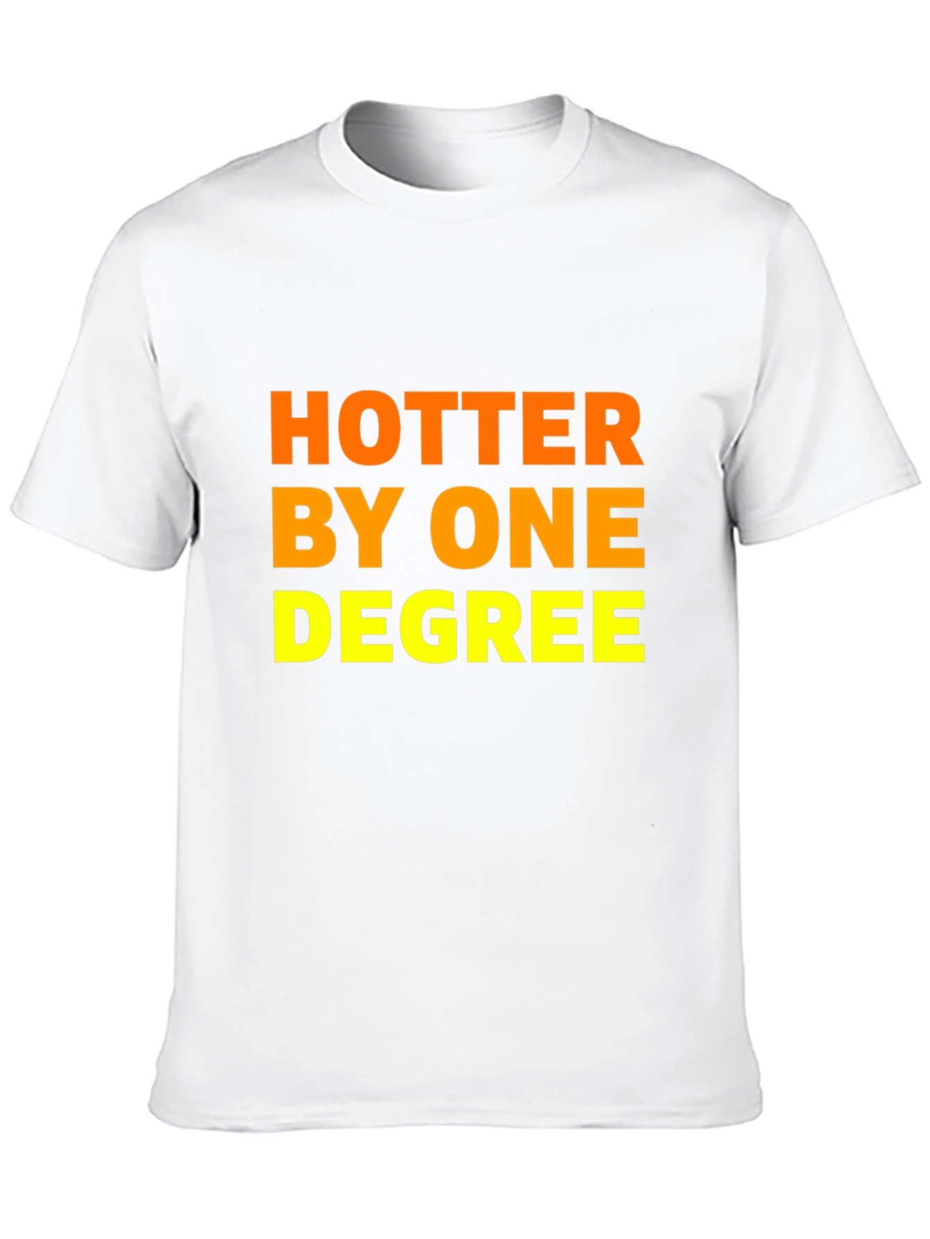 Hotter By One Degree Graphic Tee
