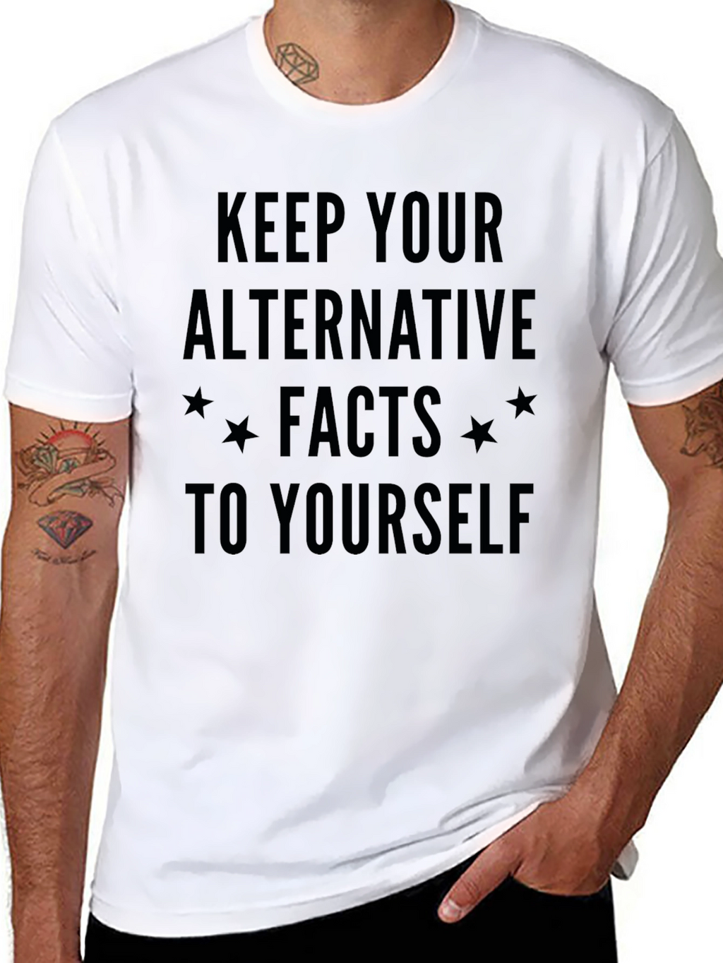 Keep Your Alternative Facts to Yourself T-Shirt