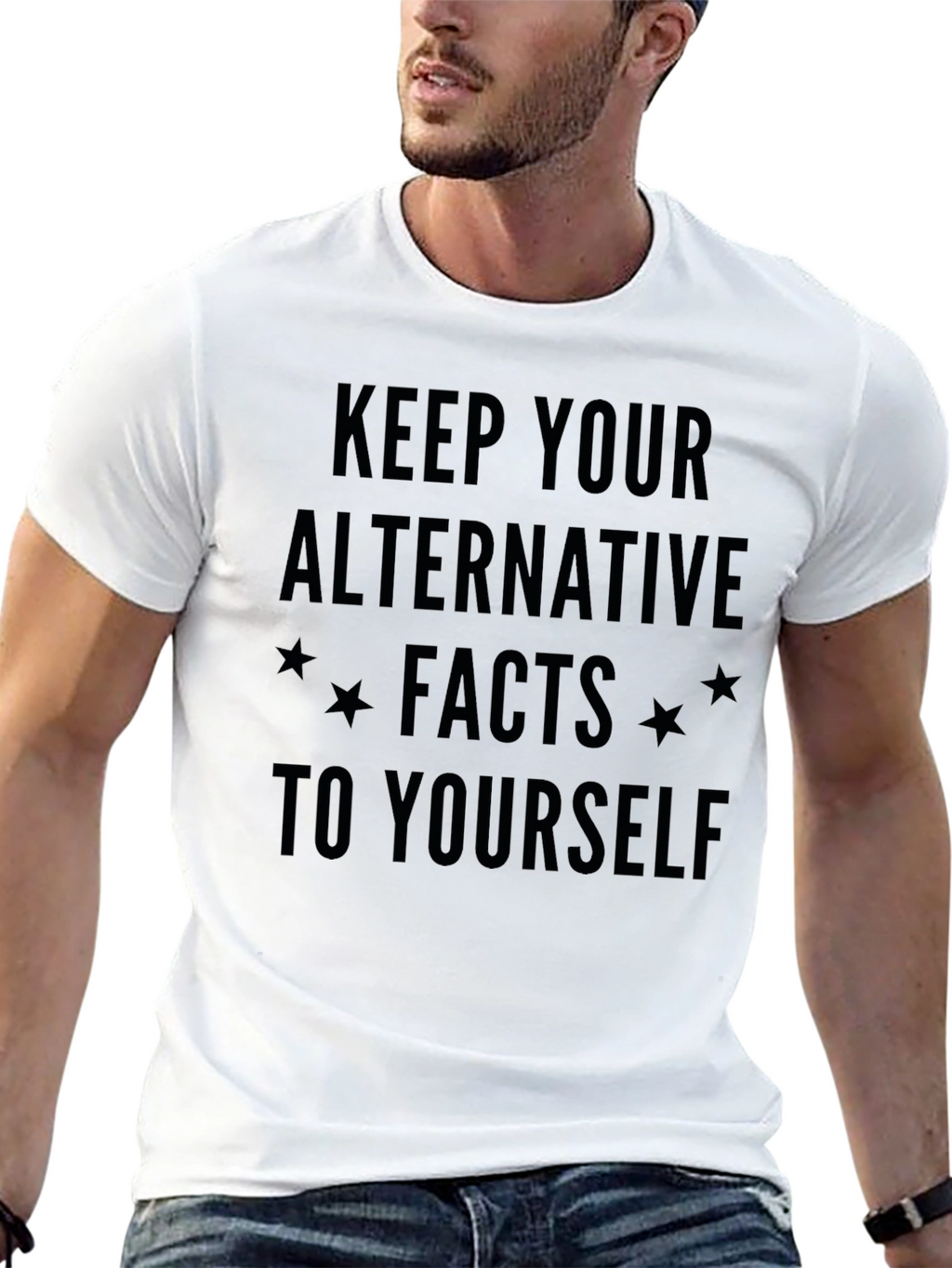 Keep Your Alternative Facts to Yourself T-Shirt
