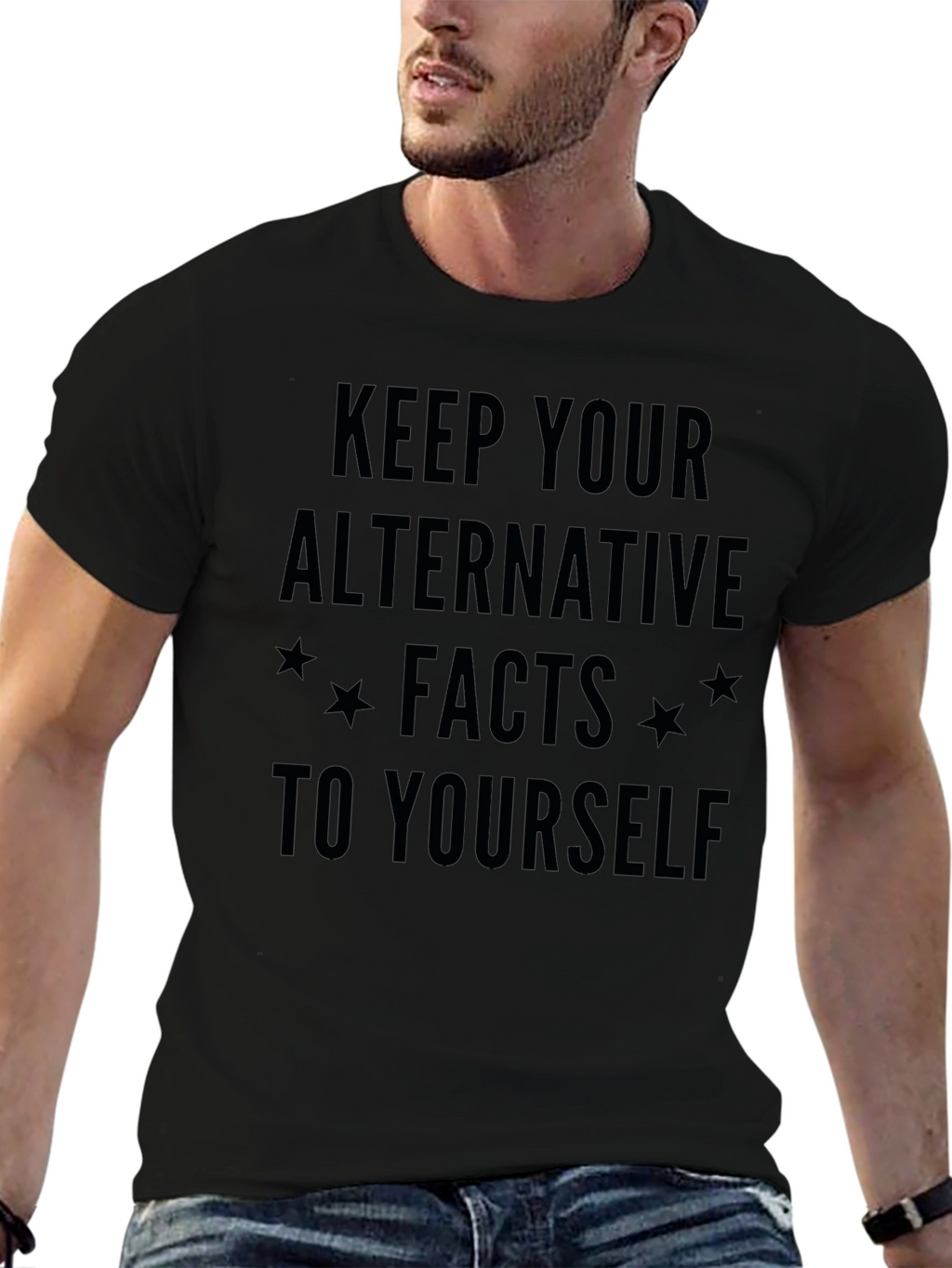 Keep Your Alternative Facts to Yourself T-Shirt