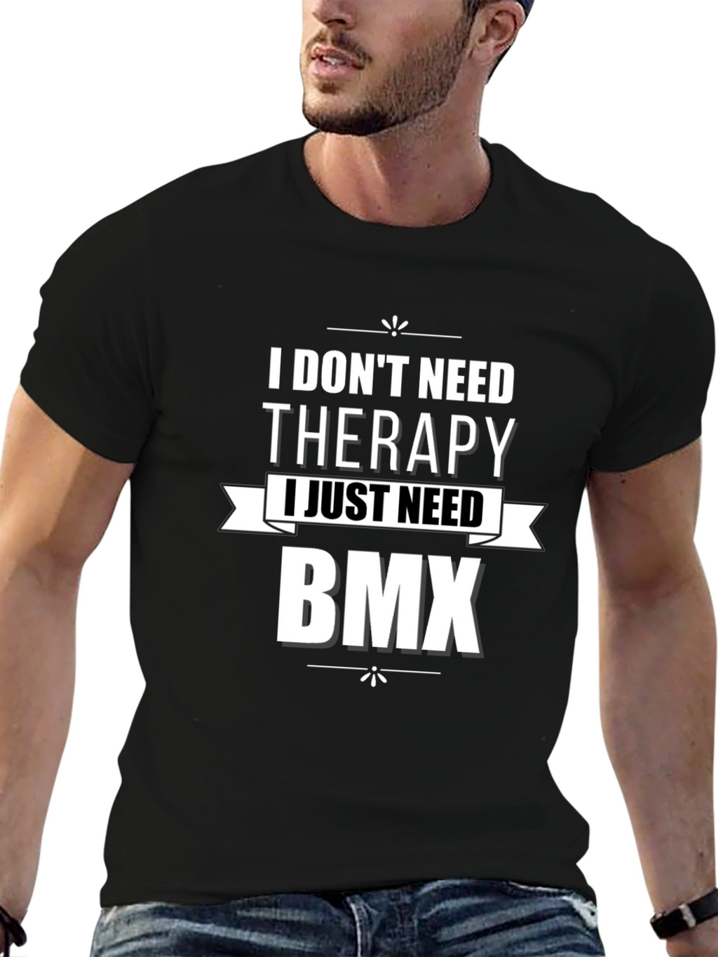I Dont Need Therapy BMX Graphic T-Shirt