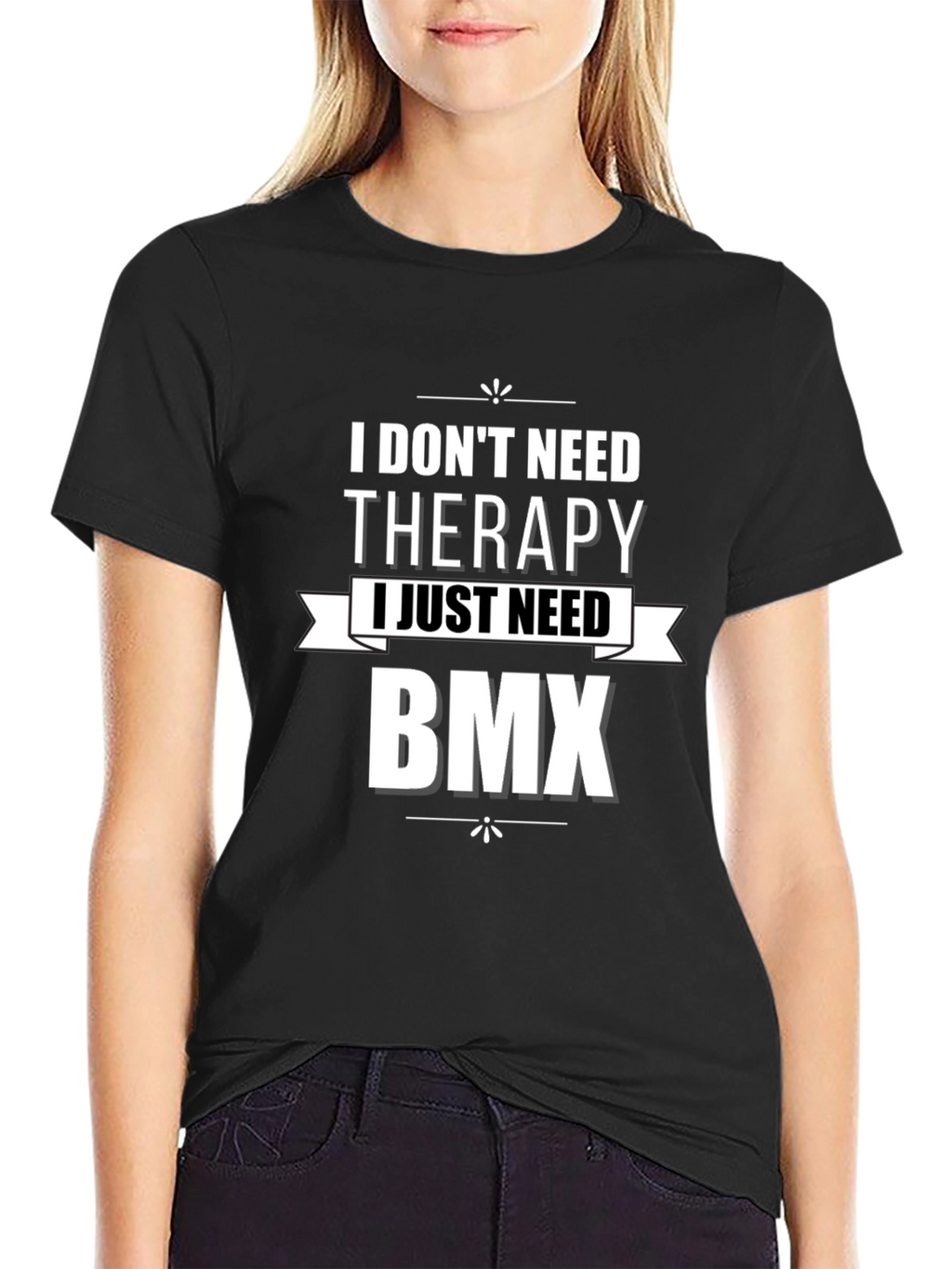 I Dont Need Therapy BMX Graphic T-Shirt