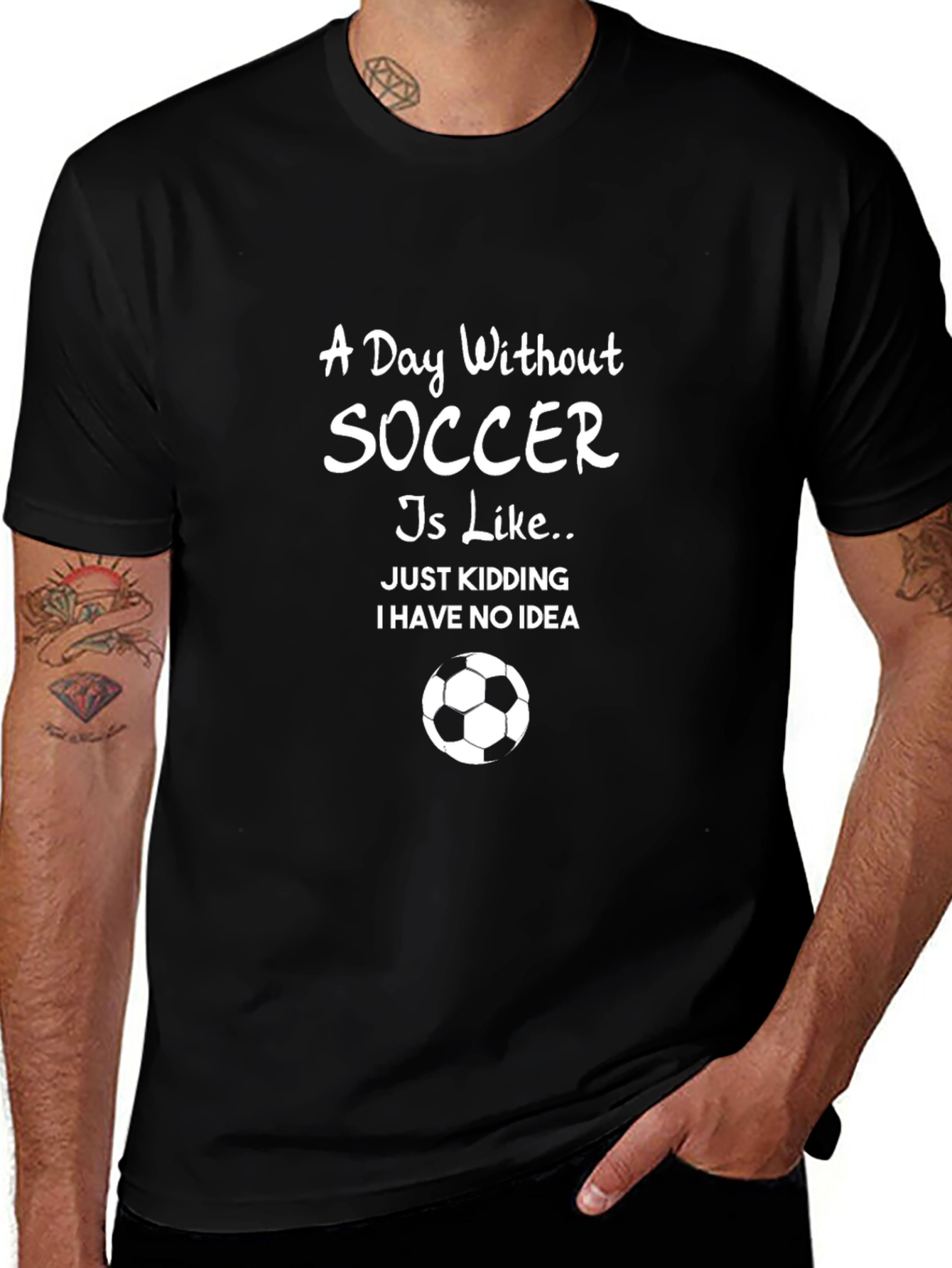 Funny Soccer T-Shirt: A Day Without Soccer