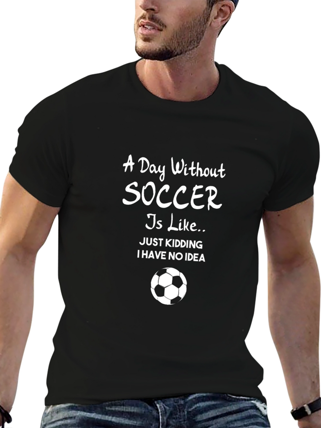 Funny Soccer T-Shirt: A Day Without Soccer