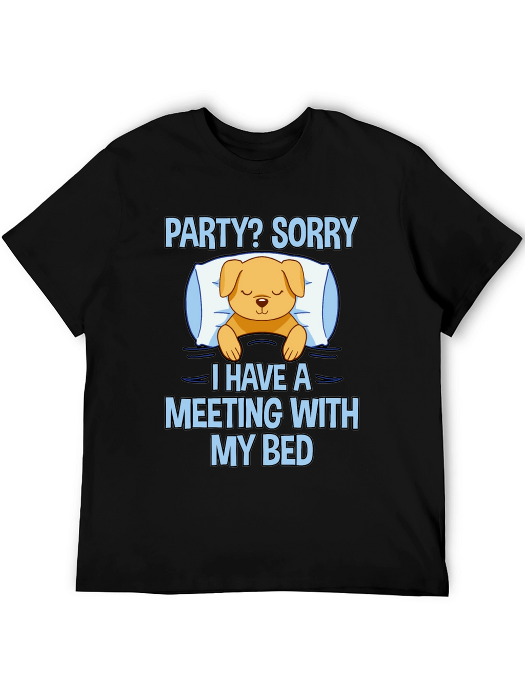 Meeting With My Bed Funny Graphic Tee
