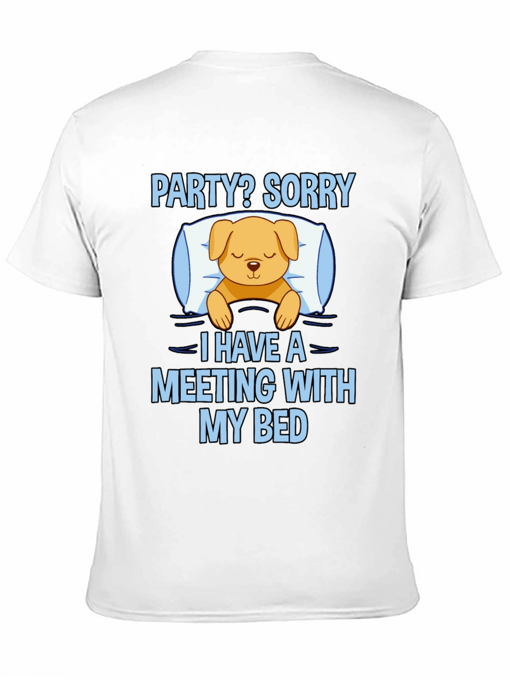 Meeting With My Bed Funny Graphic Tee