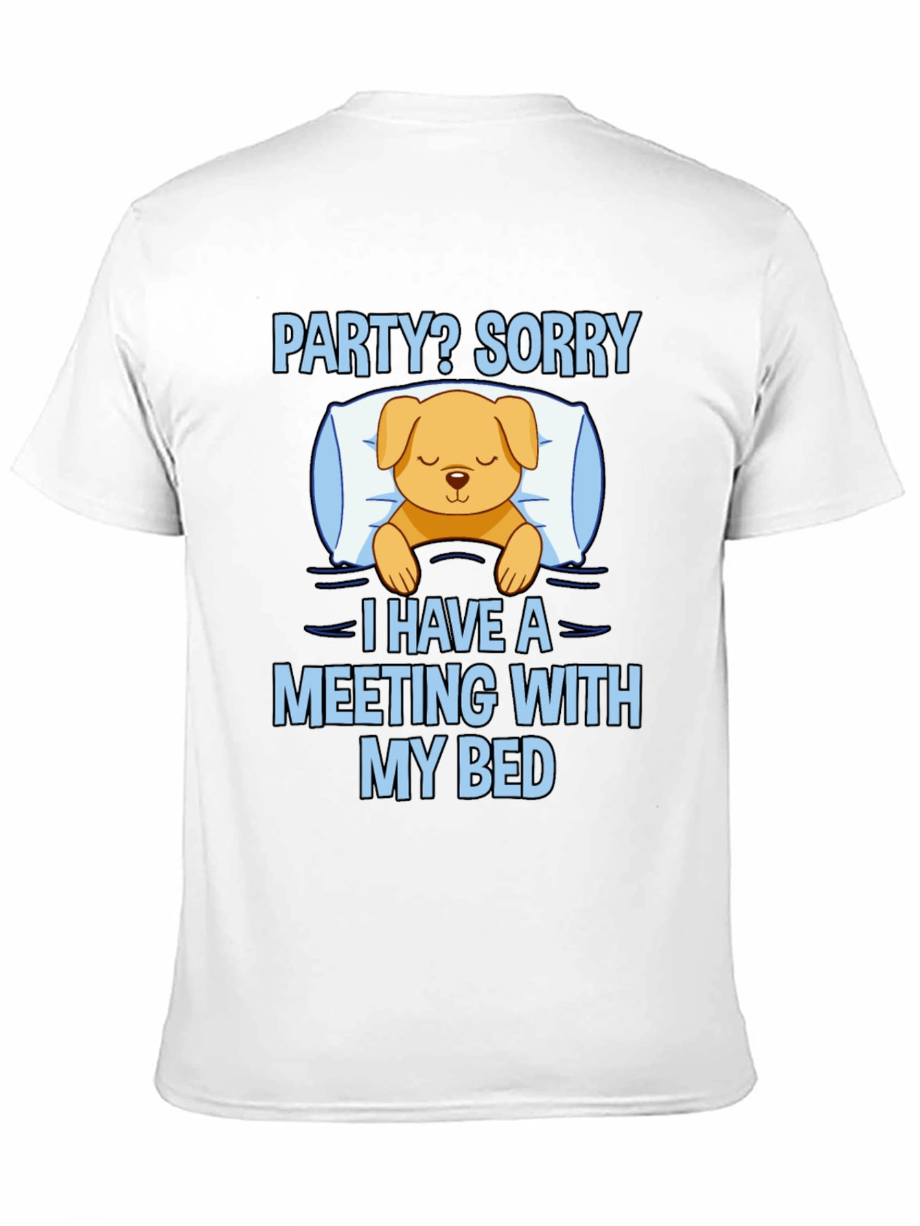 Meeting With My Bed Funny Graphic Tee