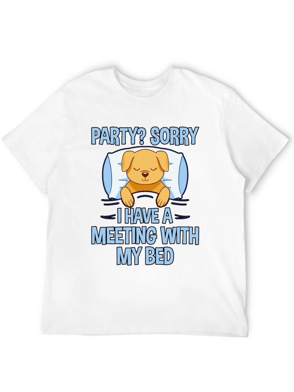 Meeting With My Bed Funny Graphic Tee