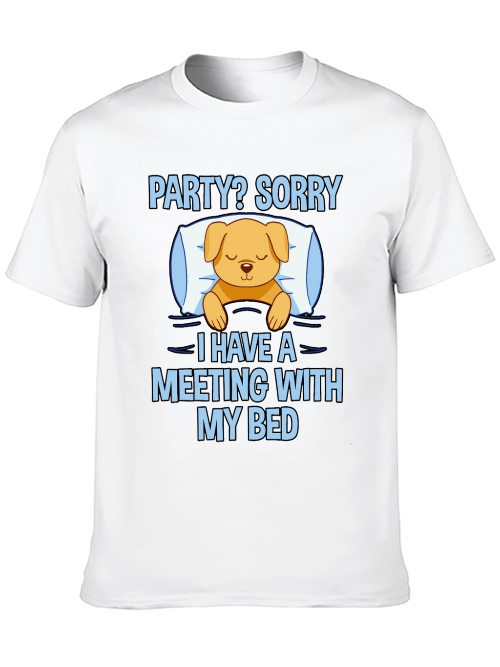 Meeting With My Bed Funny Graphic Tee