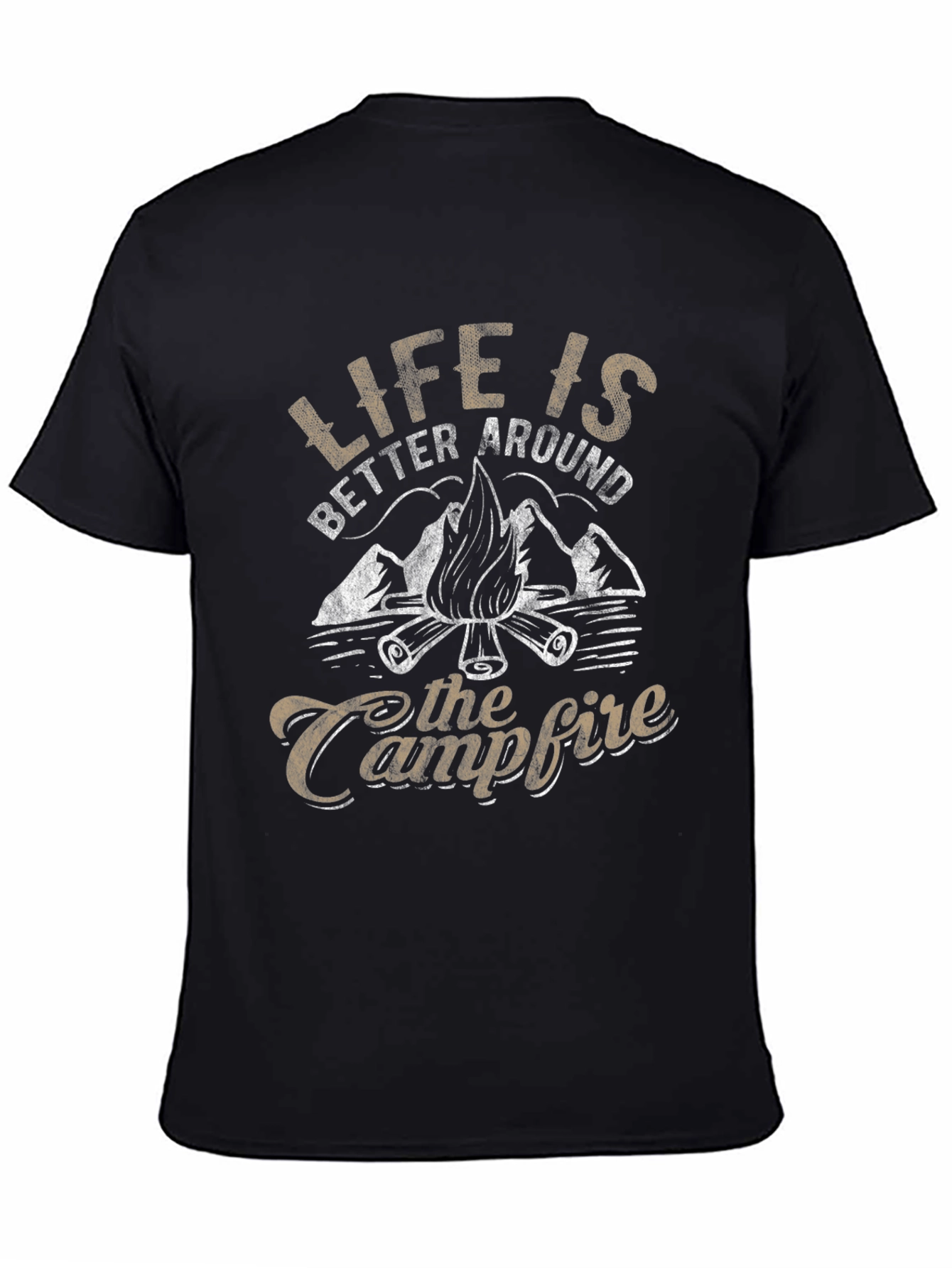 Life is Better Around the Campfire Graphic T-Shirt