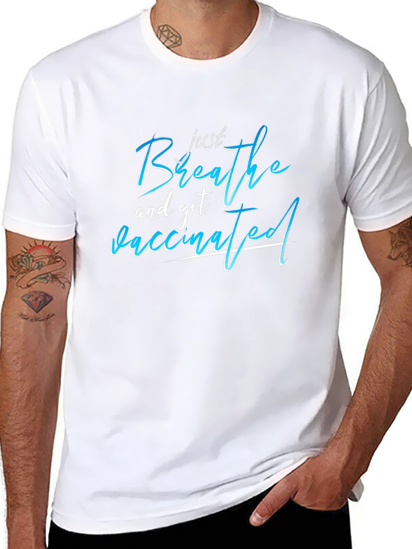 Just Breathe and Get Vaccinated T-Shirt