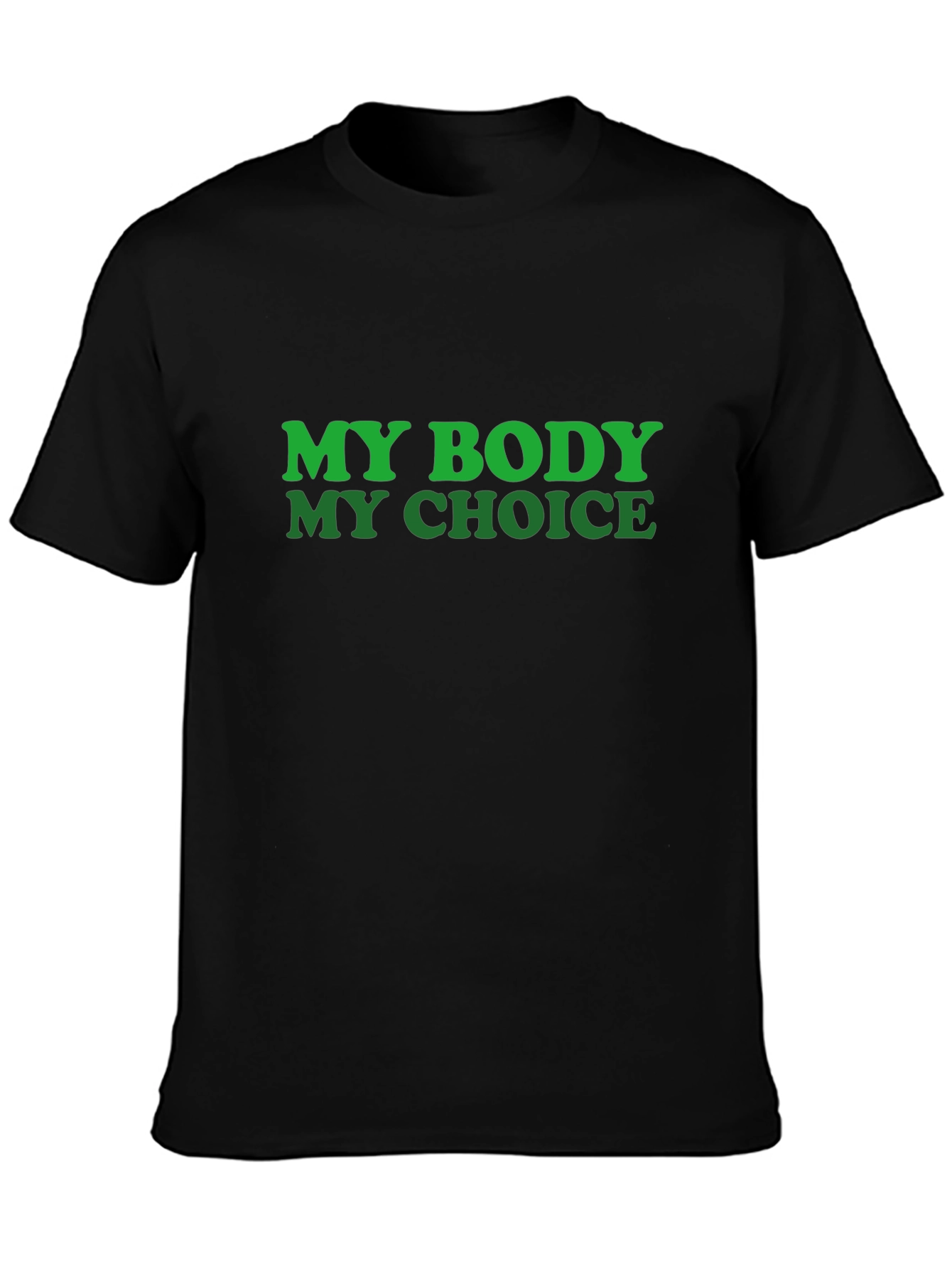 My Body My Choice T-Shirt - Pro Choice Advocacy