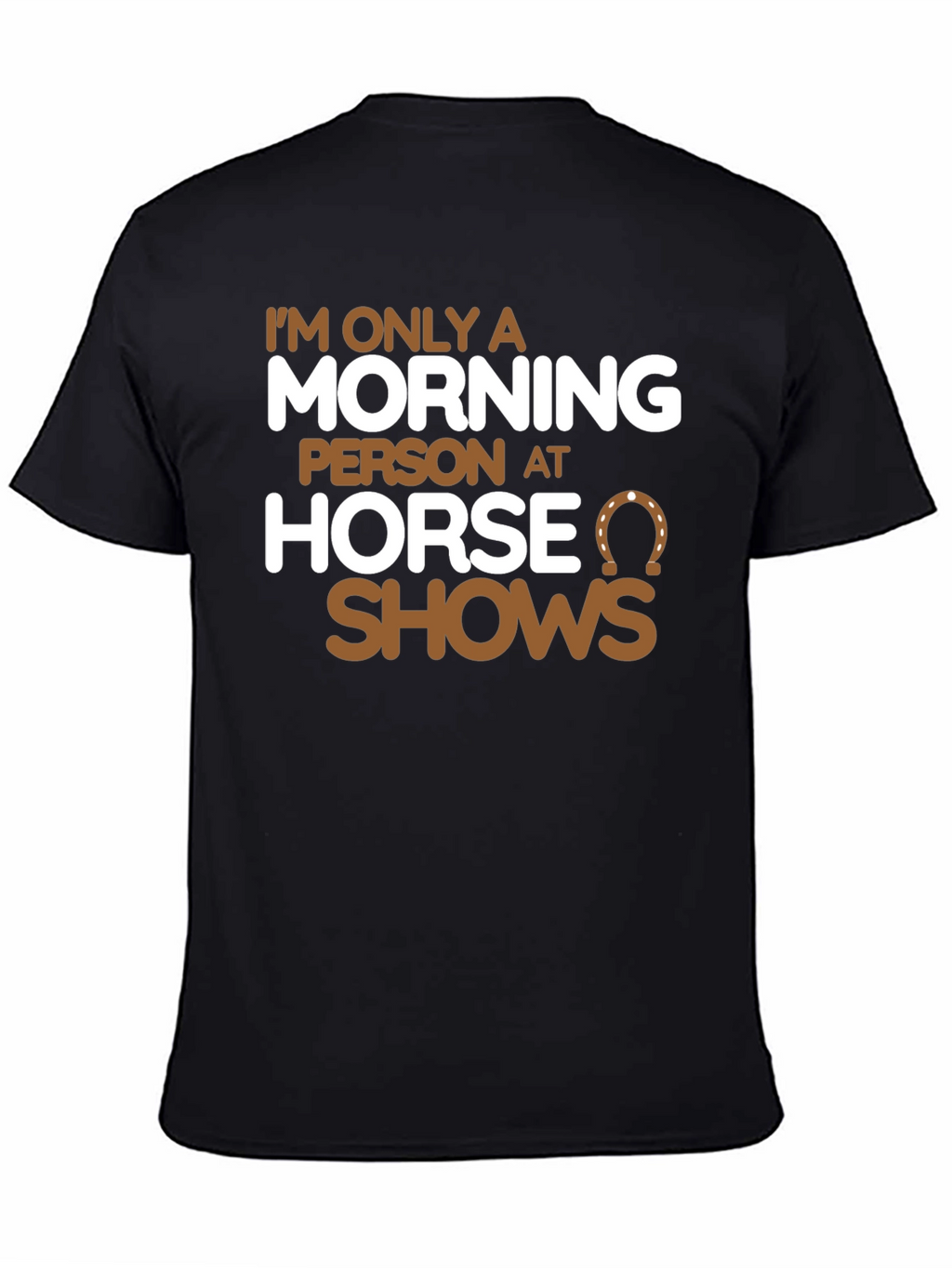 Horse Show Morning Person T-Shirt