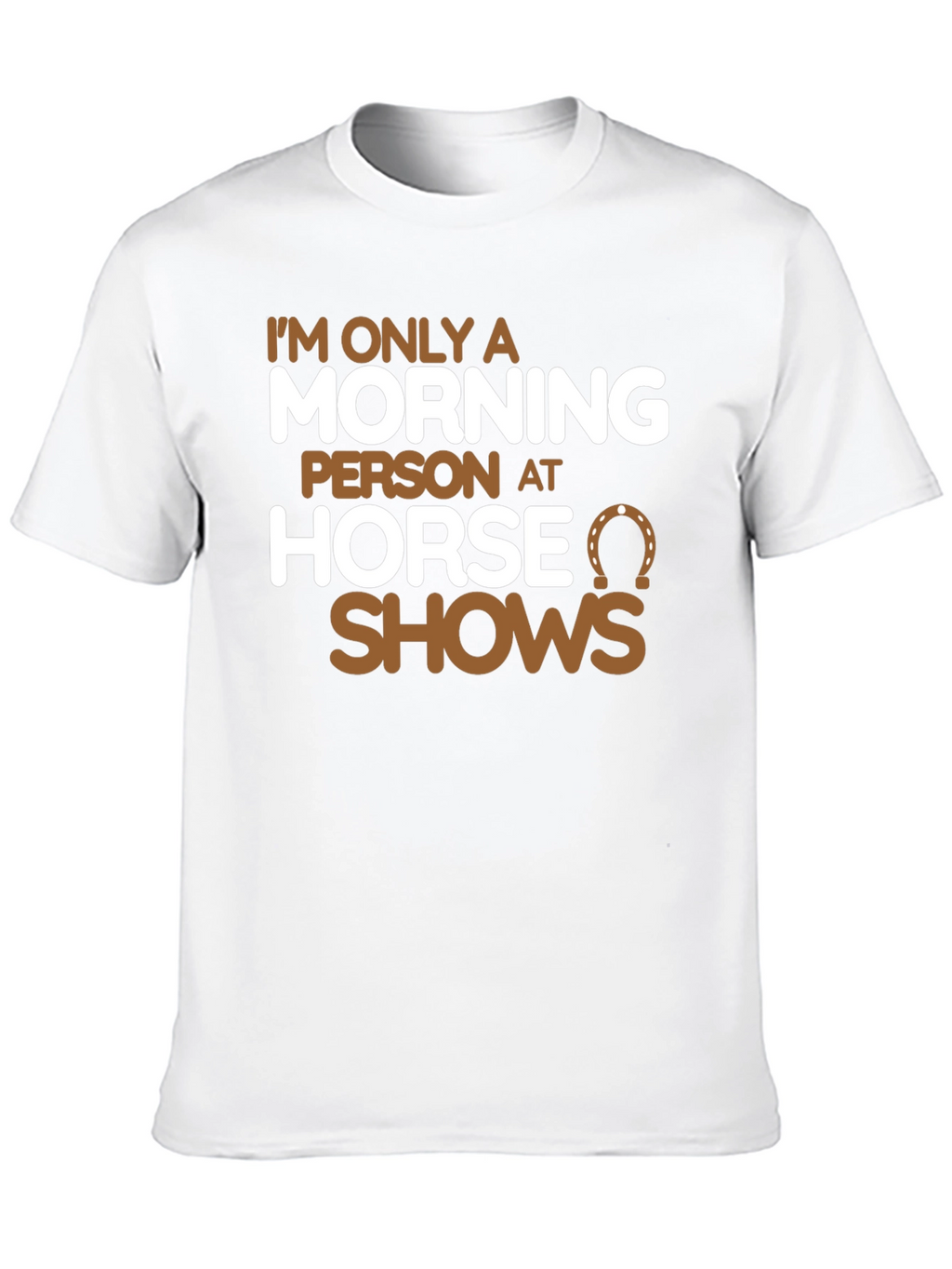 Horse Show Morning Person T-Shirt