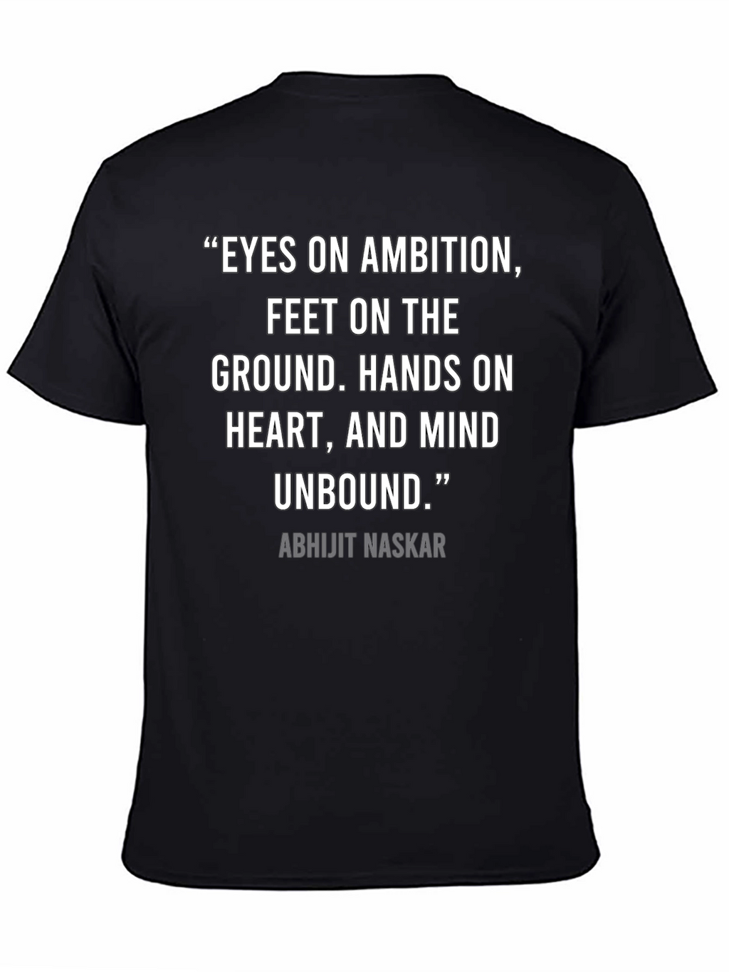 Inspirational Quote T-Shirt: Eyes on Ambition