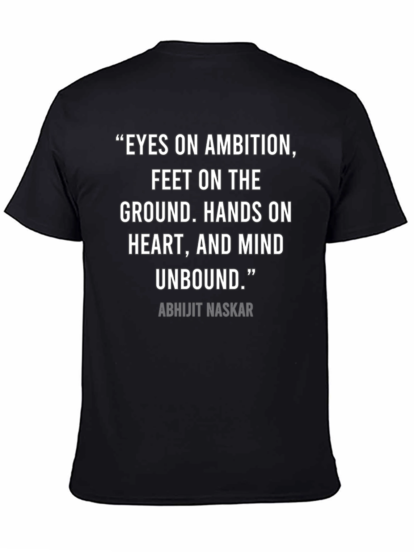 Inspirational Quote T-Shirt: Eyes on Ambition