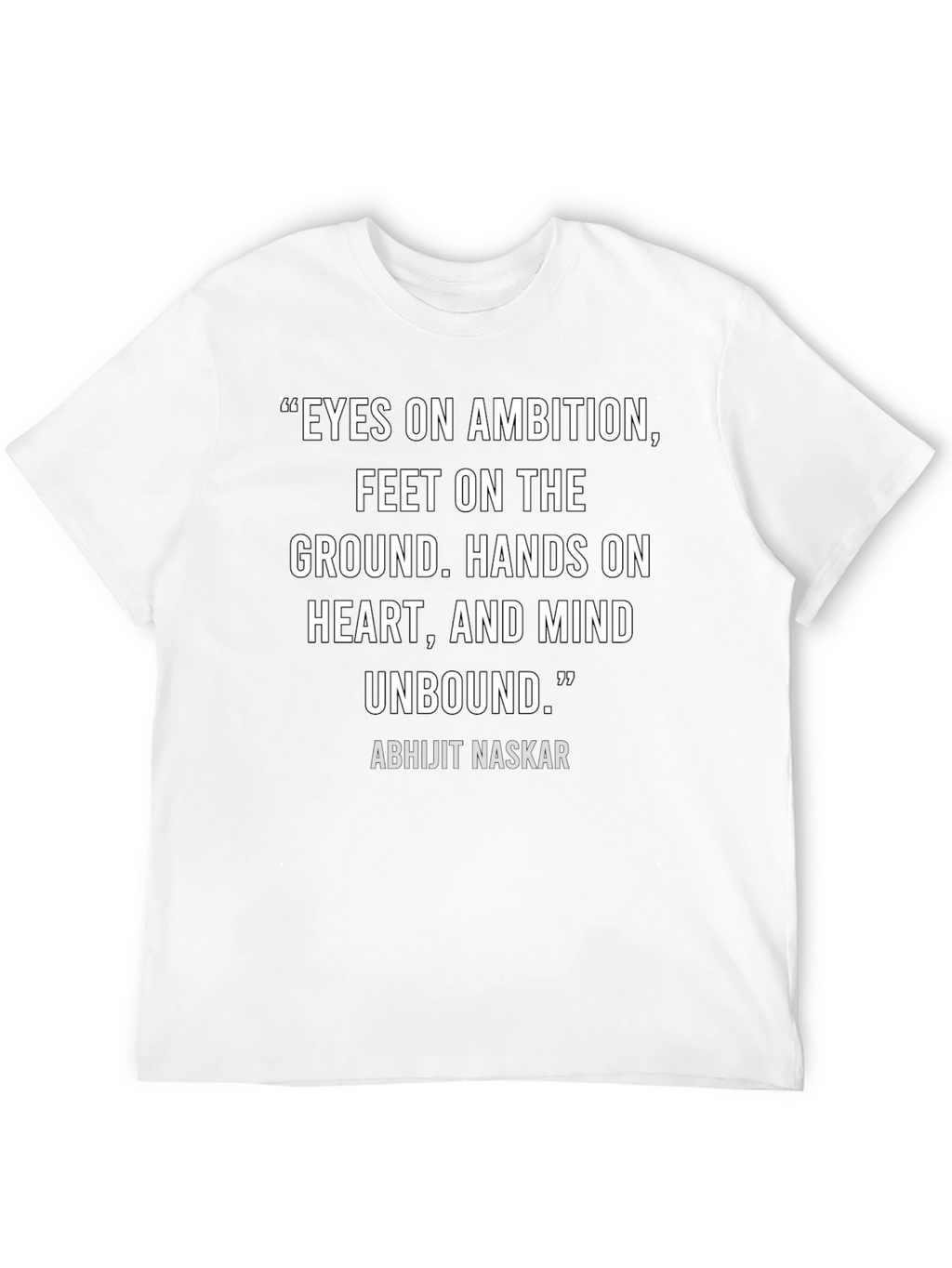 Inspirational Quote T-Shirt: Eyes on Ambition