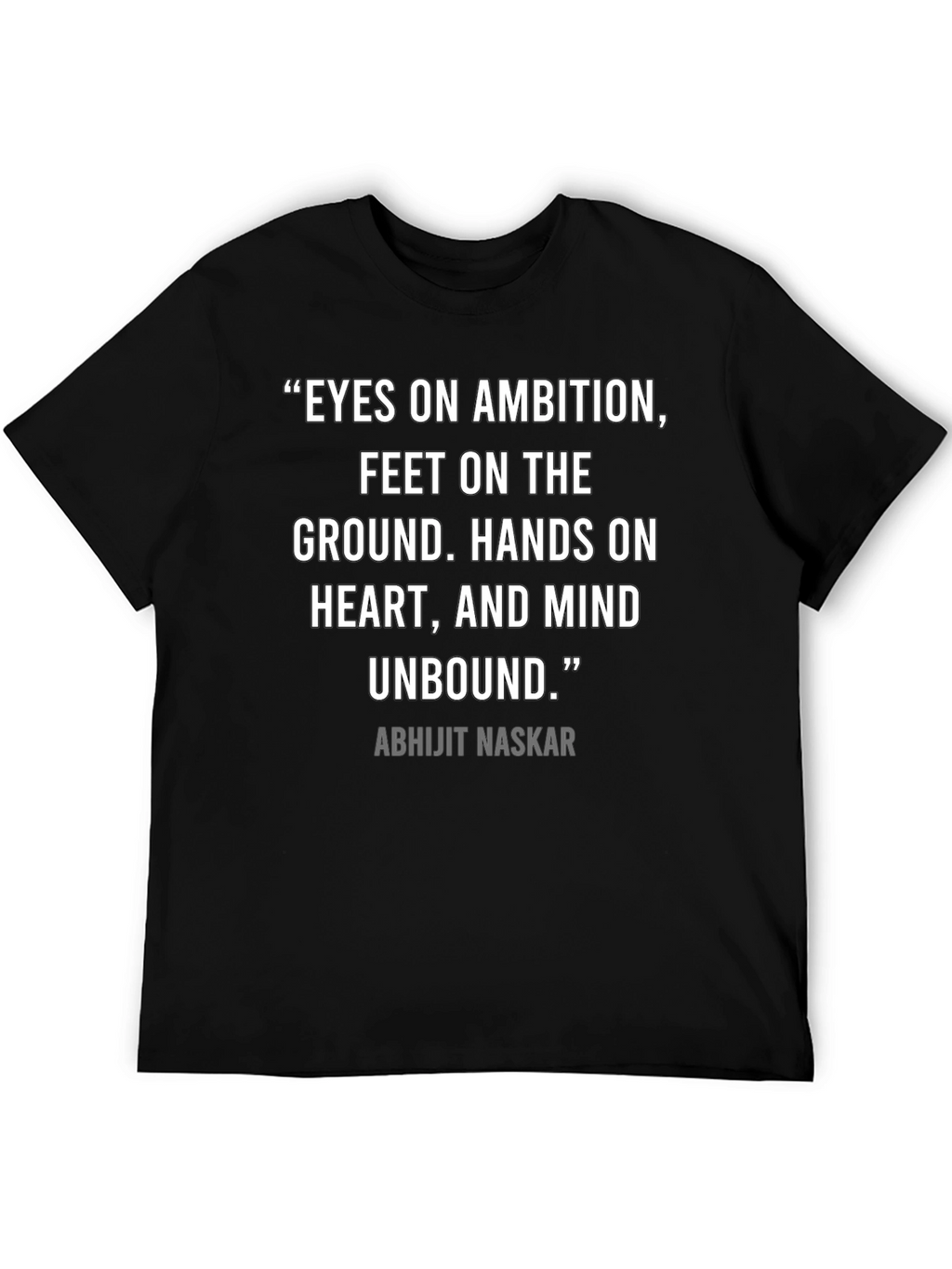 Inspirational Quote T-Shirt: Eyes on Ambition