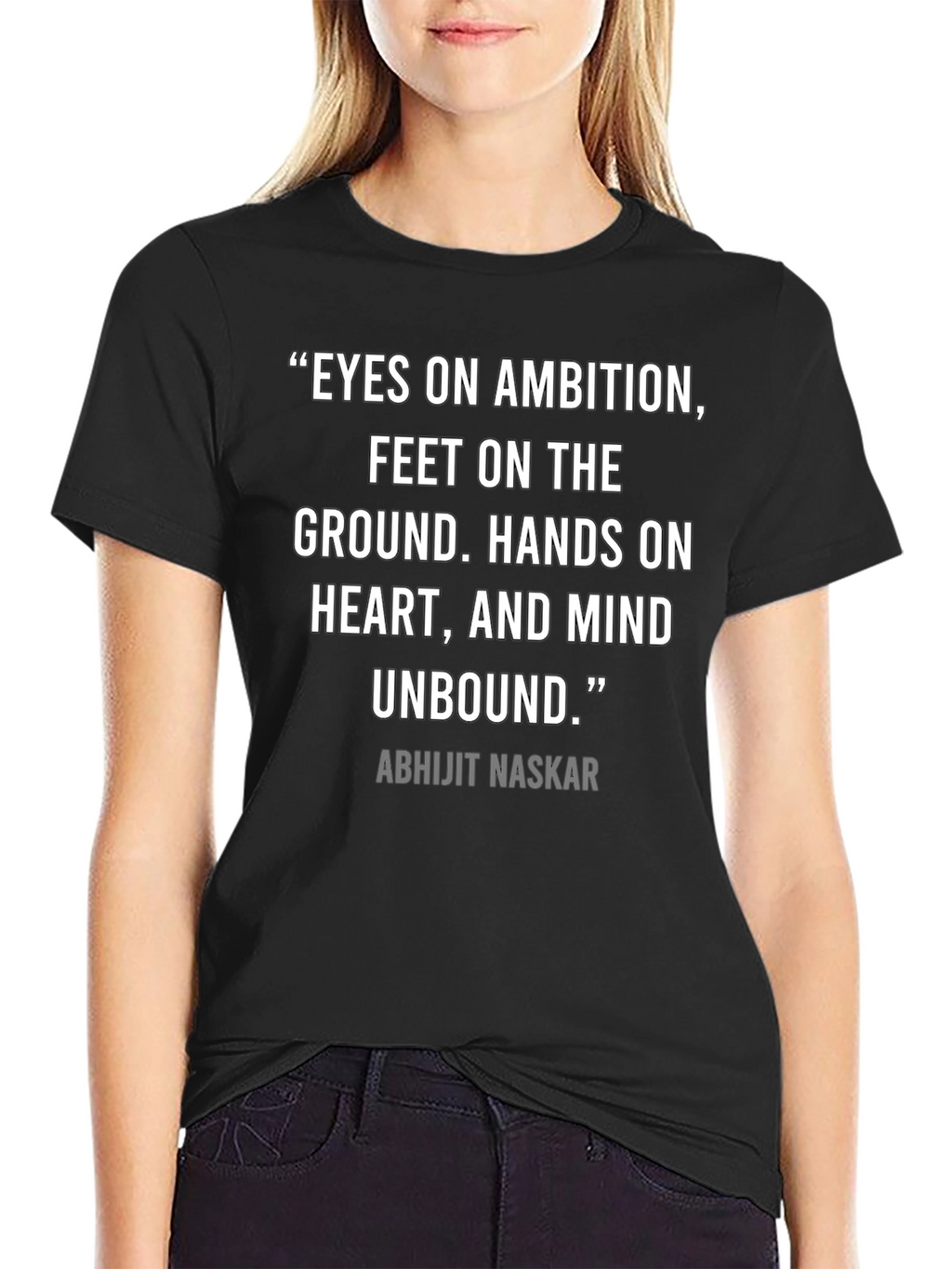 Inspirational Quote T-Shirt: Eyes on Ambition