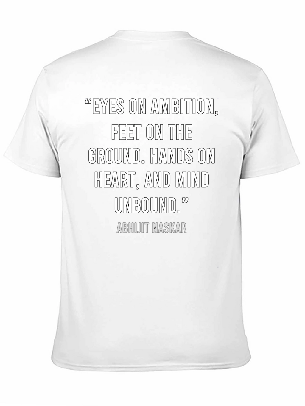 Inspirational Quote T-Shirt: Eyes on Ambition