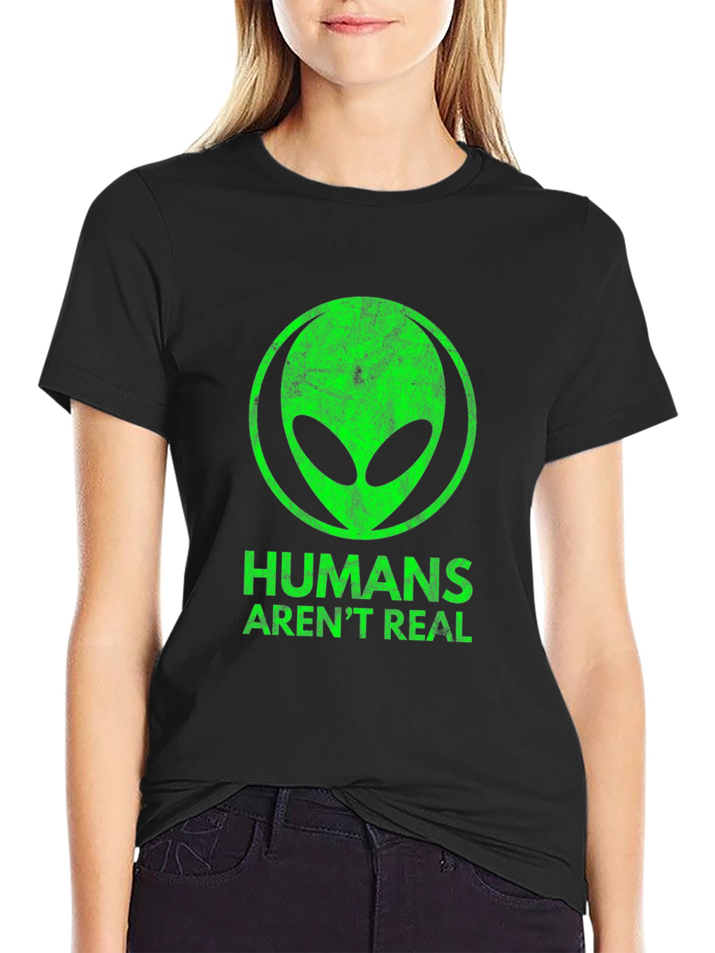 Humans Arent Real Alien Graphic Tee