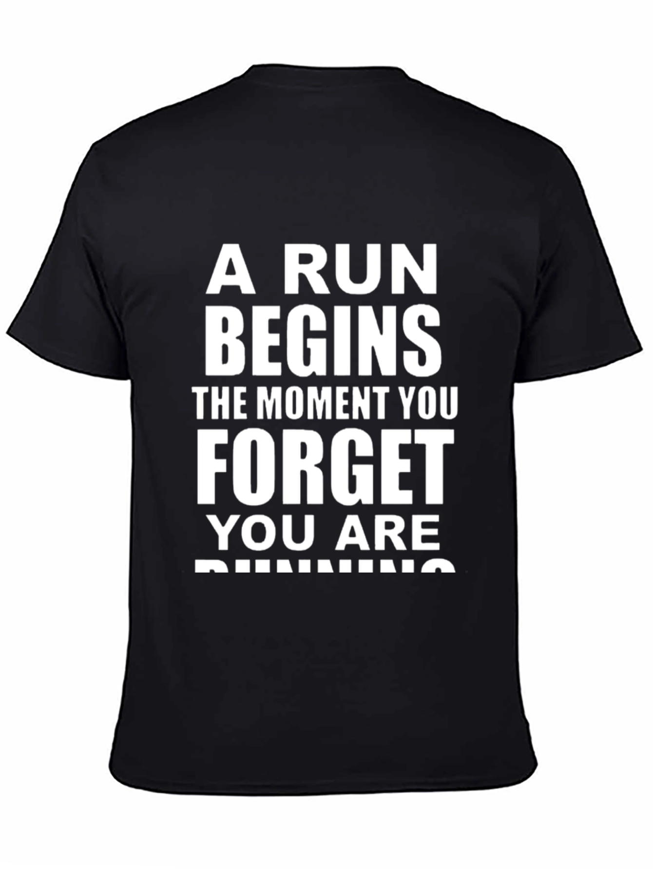 Inspirational Running T-Shirt - A Run Begins When You Forget