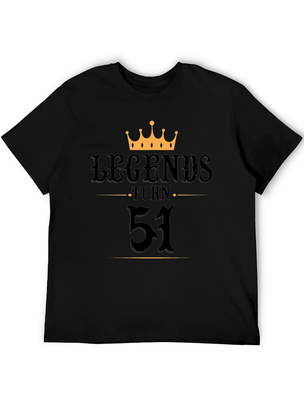 Legends Turn 51 Black T-Shirt