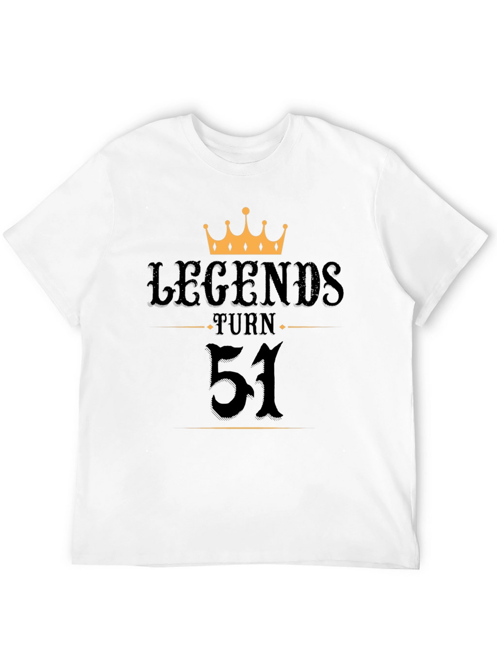 Legends Turn 51 Black T-Shirt