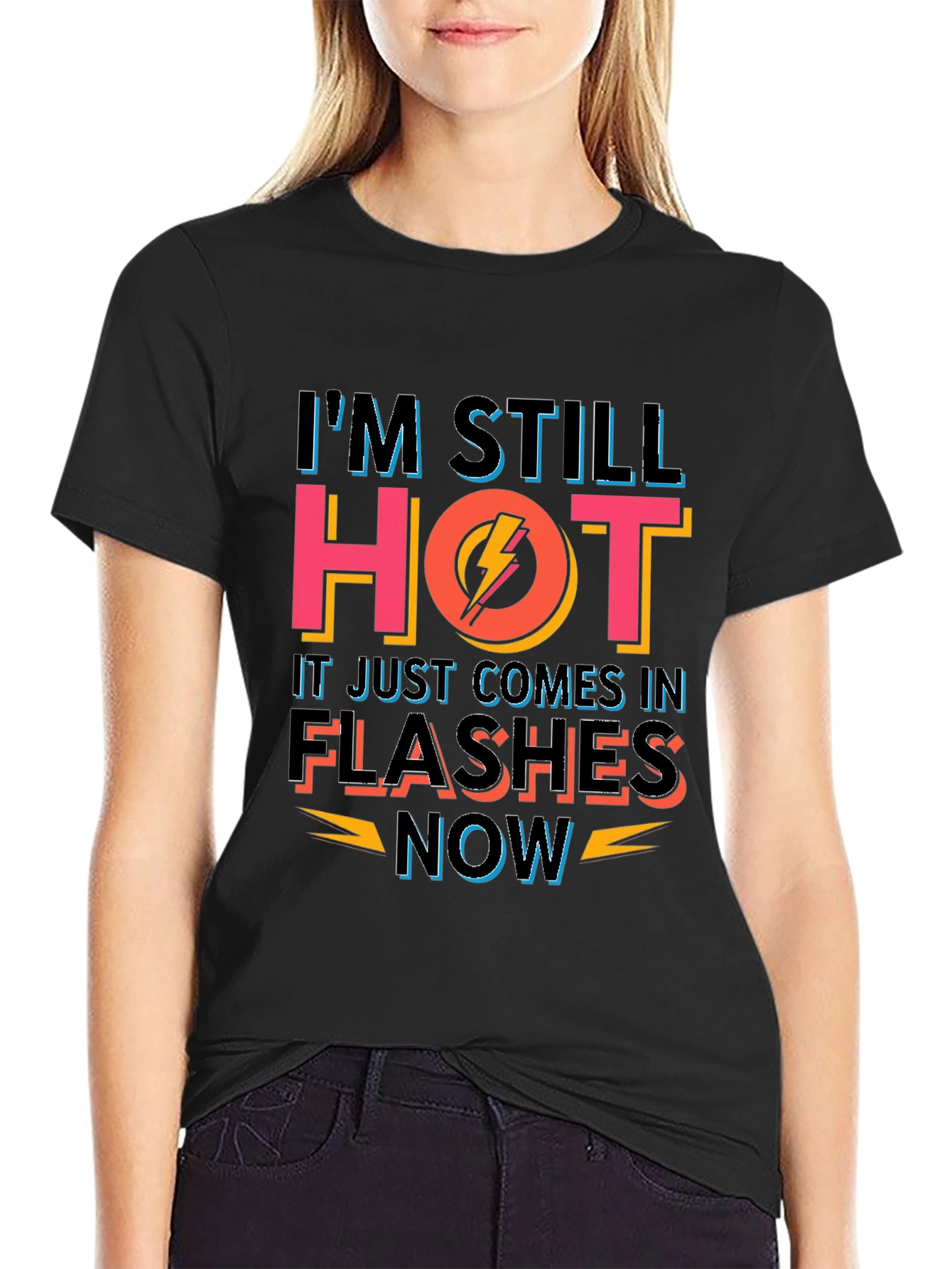 Im Still Hot Funny T-Shirt