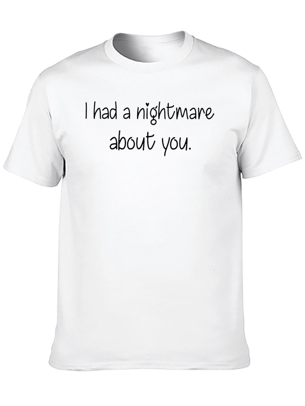 Nightmare About You Graphic T-Shirt
