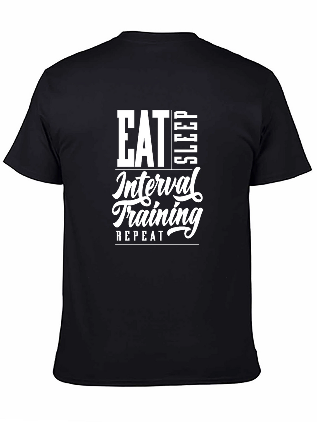 Eat Sleep Interval Training Repeat Black T-Shirt