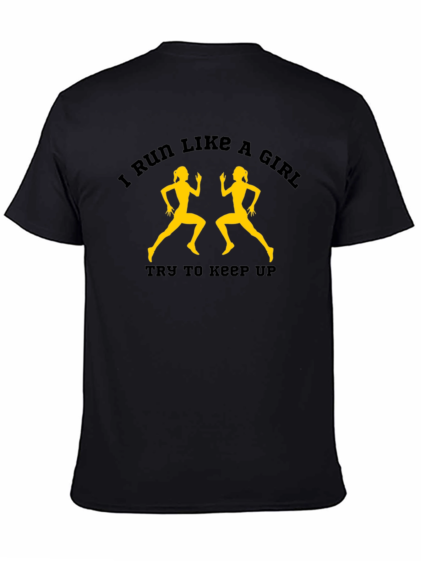 I Run Like A Girl T-Shirt