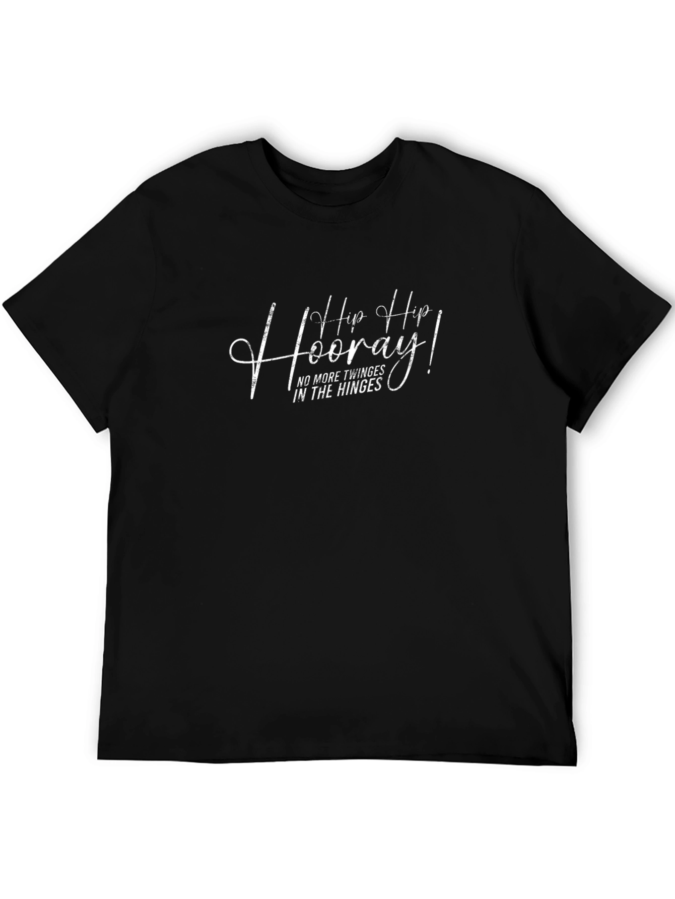 Hip Hip Hooray T-Shirt - No More Twinges