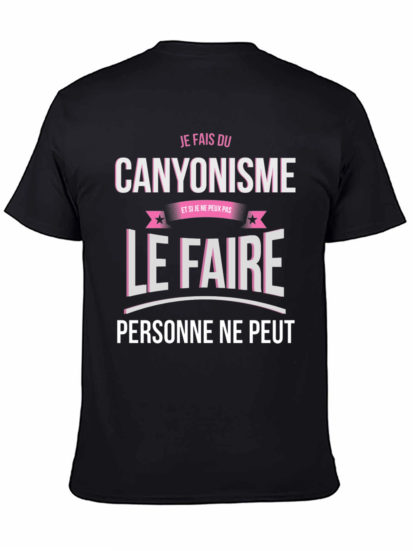 Je Fais Du Canyonisme T-Shirt