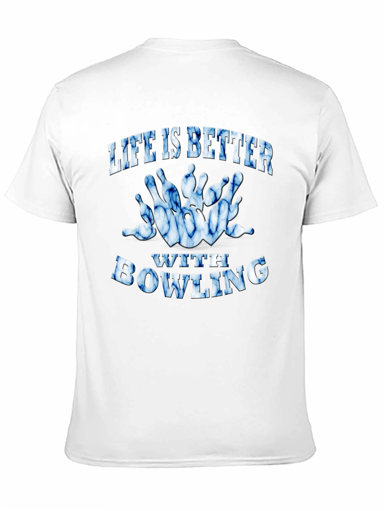 Life is Better With Bowling T-Shirt