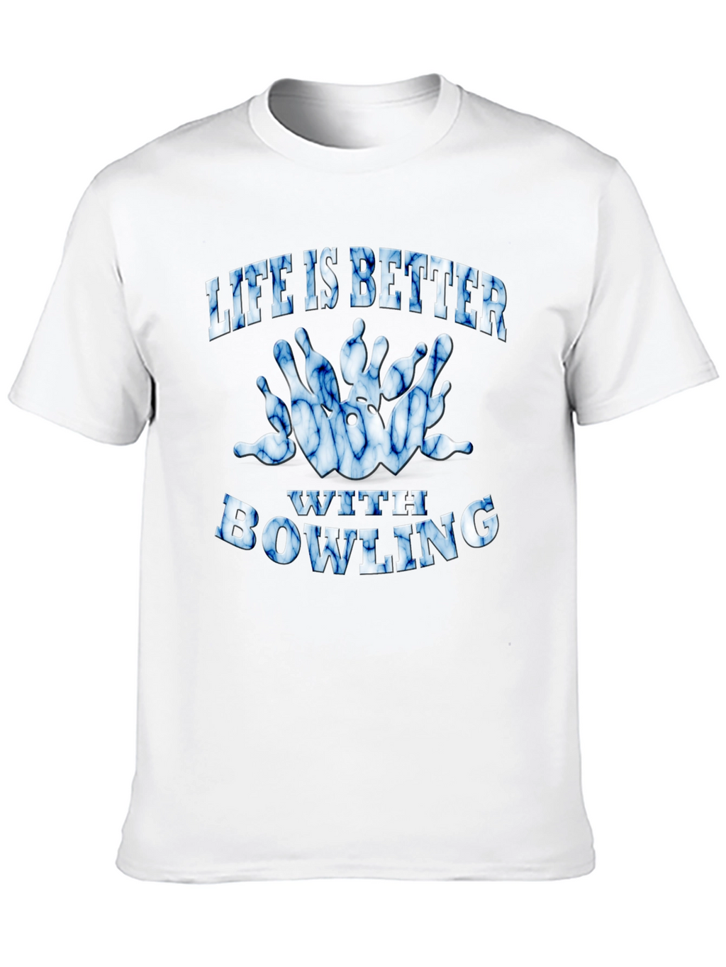 Life is Better With Bowling T-Shirt